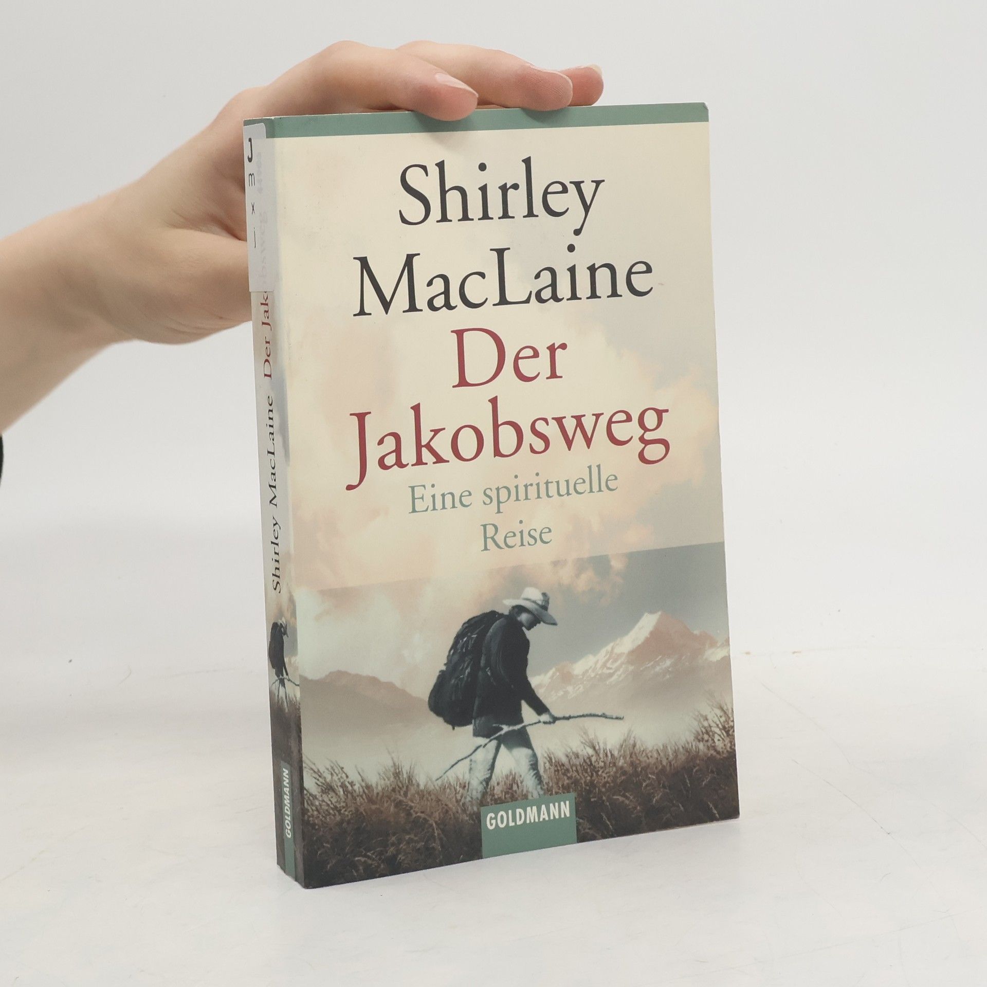 Shirley MacLaine Der Jakobsweg. Eine spirituelle Reise.