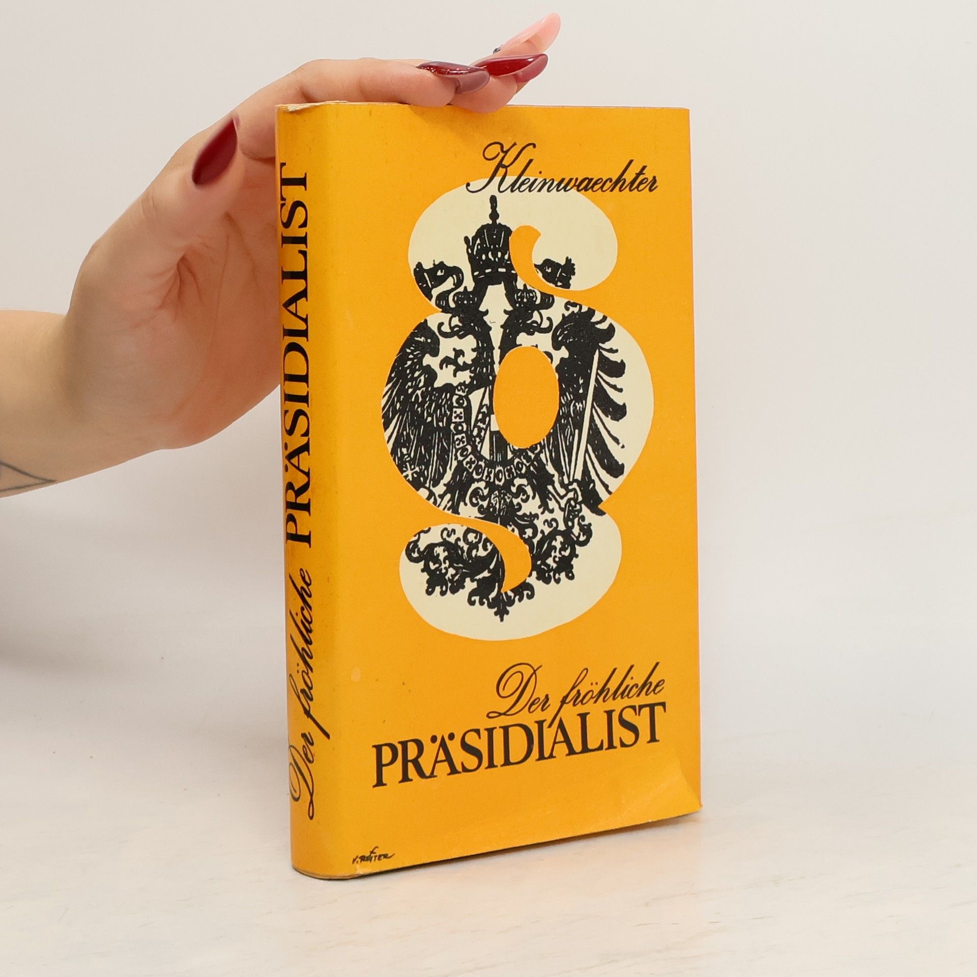 Friedrich Kleinwächter Der fröhliche Präsidialist