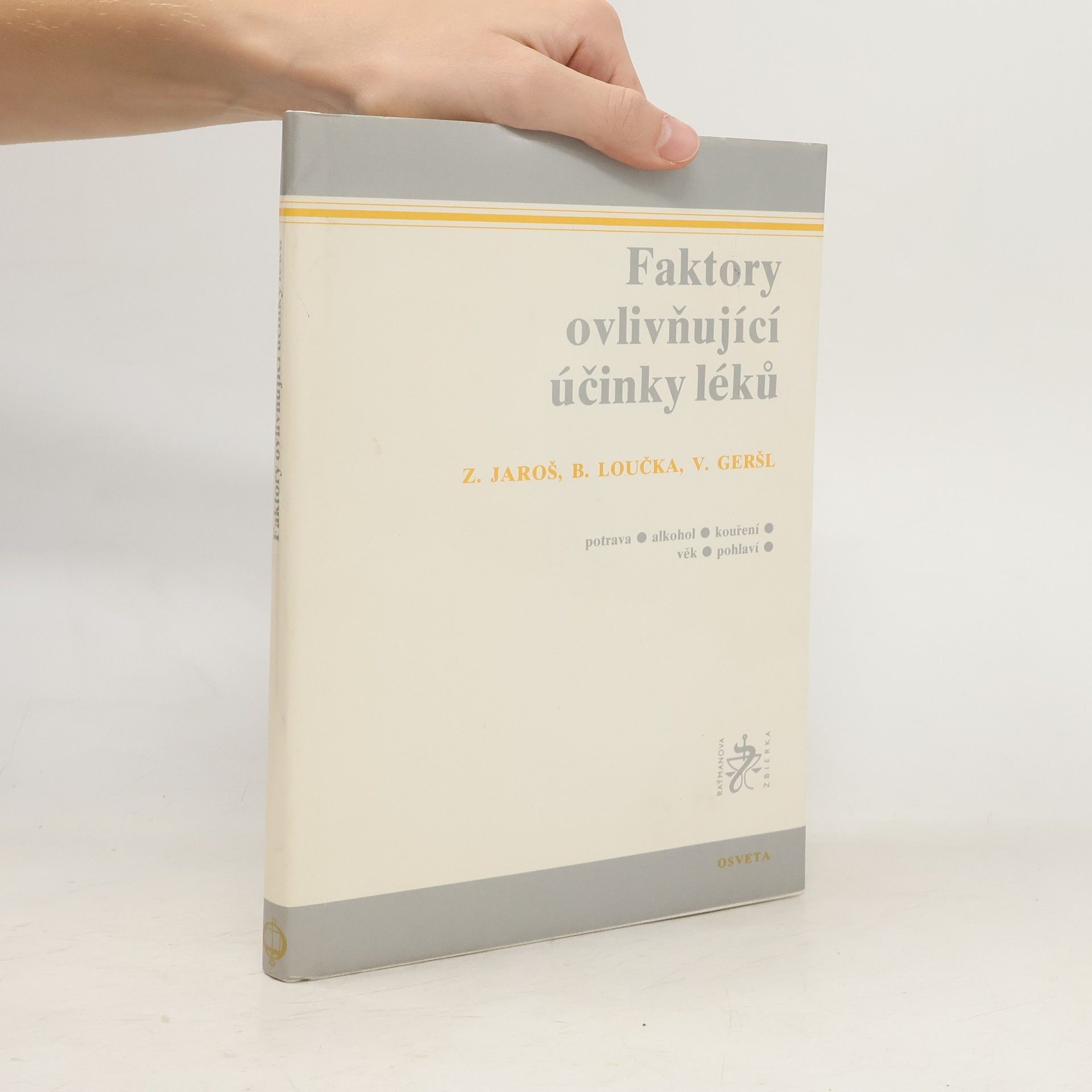 Z. Jaroš Faktory ovlivňující účinky léků