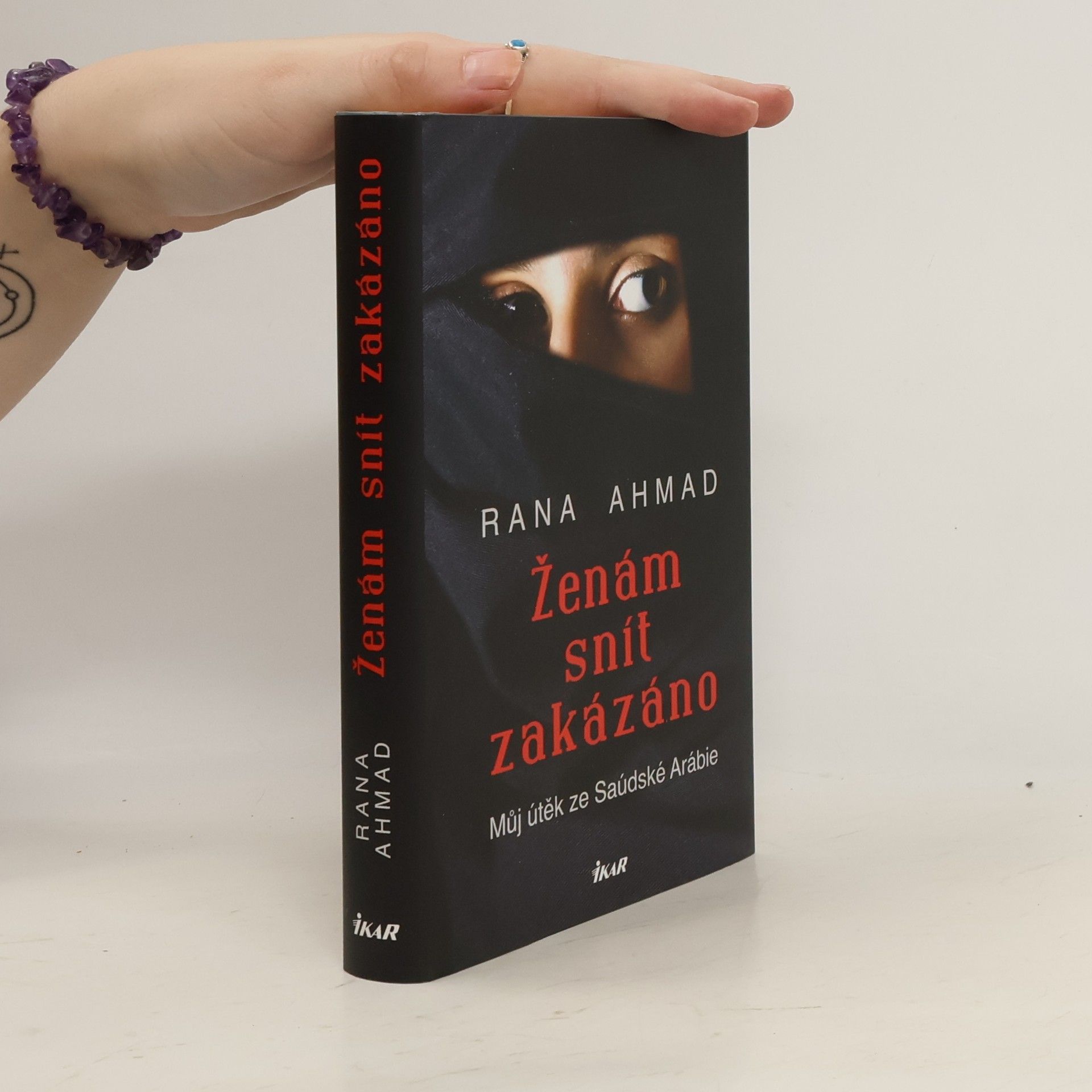 Rana Ahmad Ženám snít zakázáno