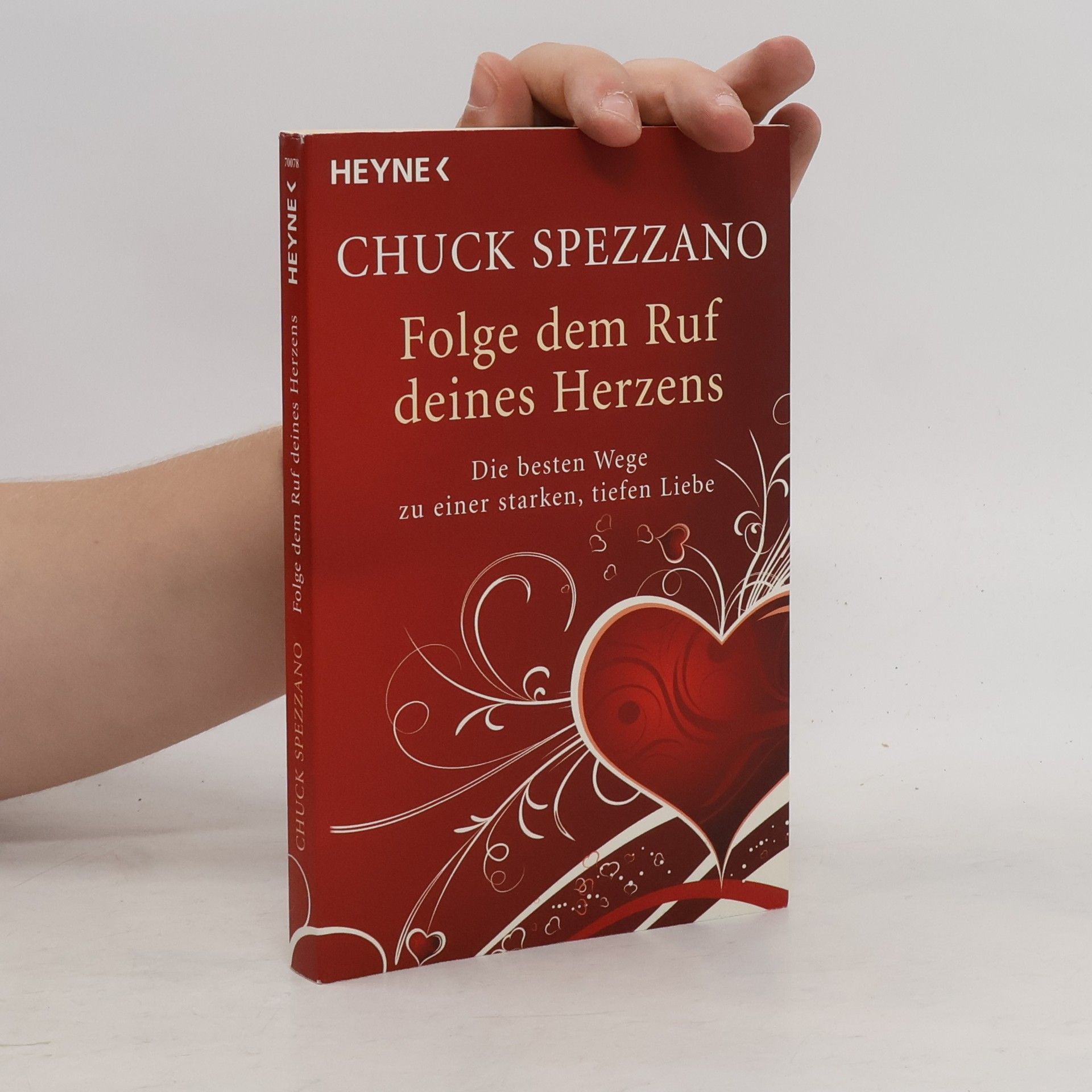 Chuck Spezzano Folge dem Ruf deines Herzens