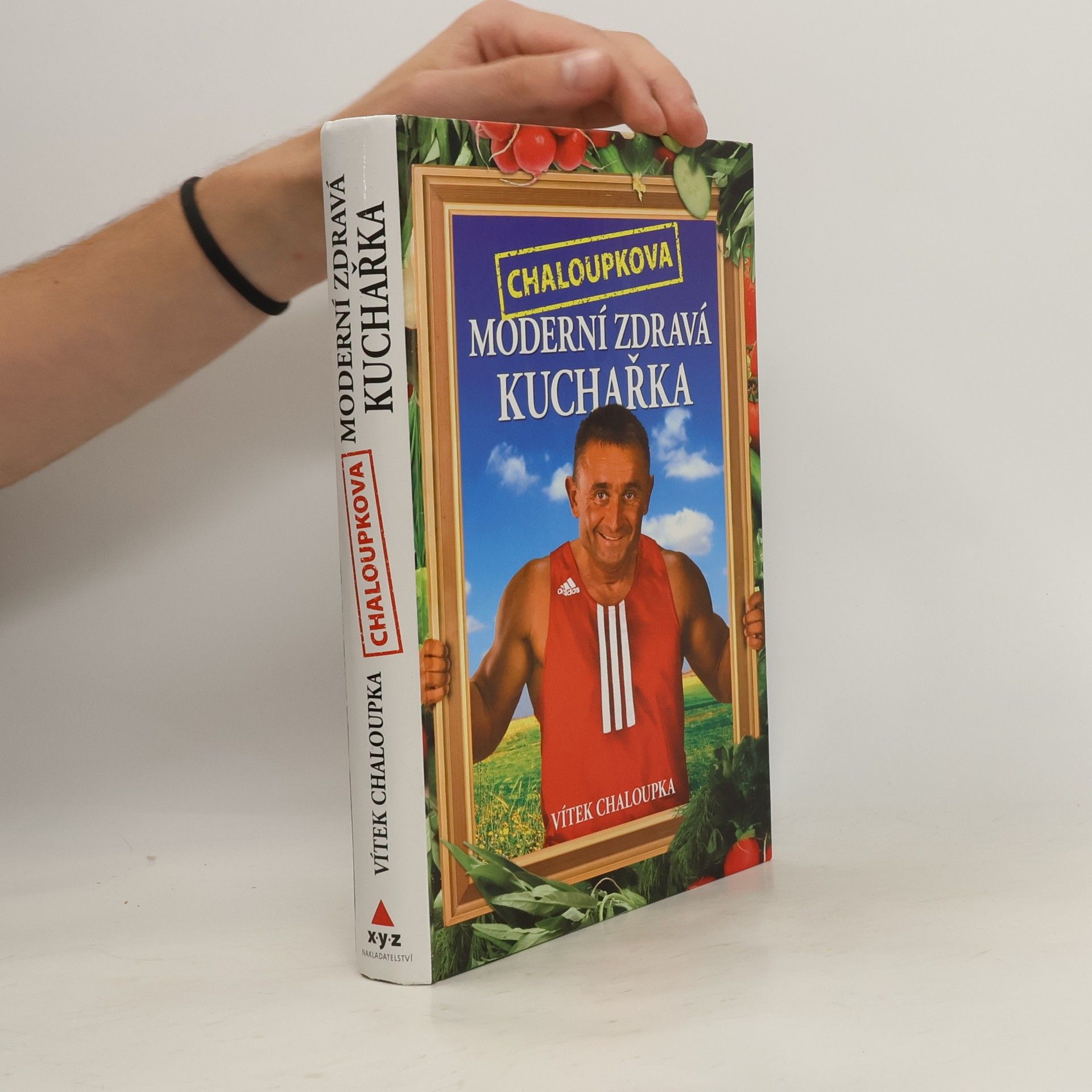 Vít Chaloupka Chaloupkova moderní zdravá kuchařka