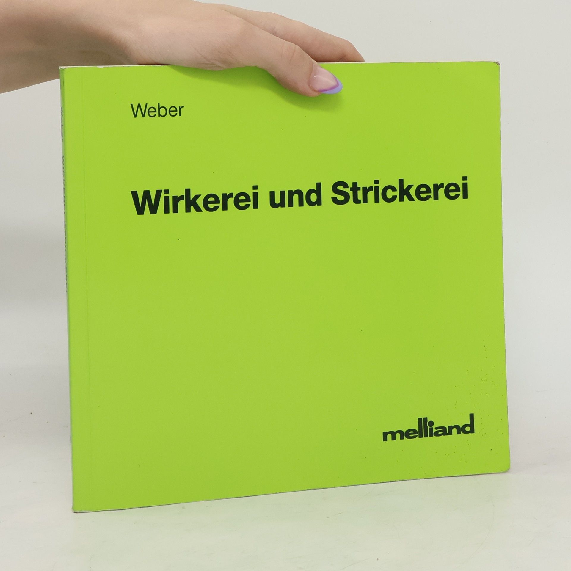 Peter Weber Die Wirkerei und Strickerei