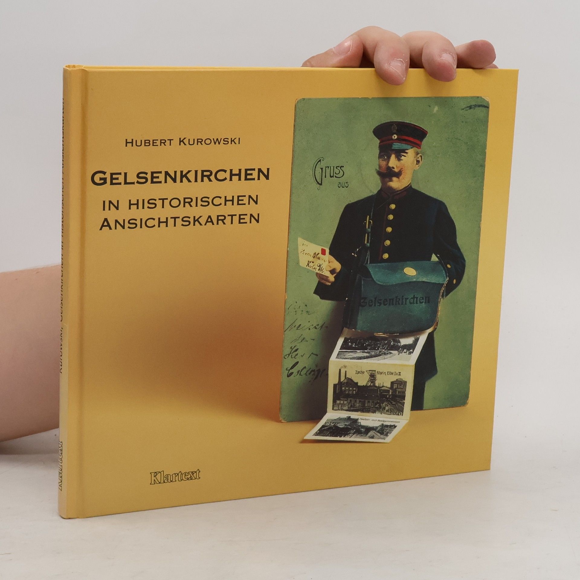 Hubert Kurowski Gelsenkirchen in historischen Ansichtskarten