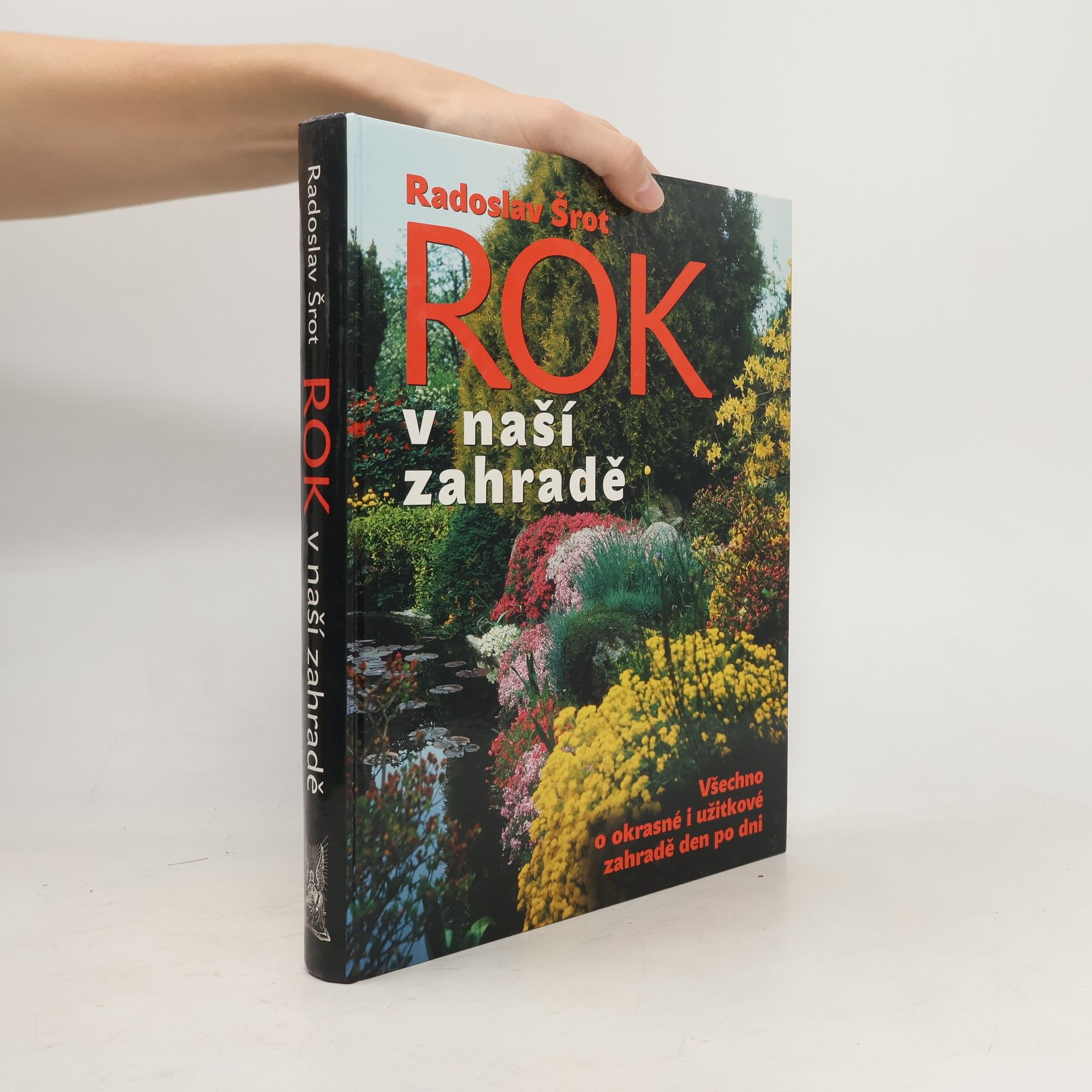 Radoslav Šrot Rok v naší zahradě