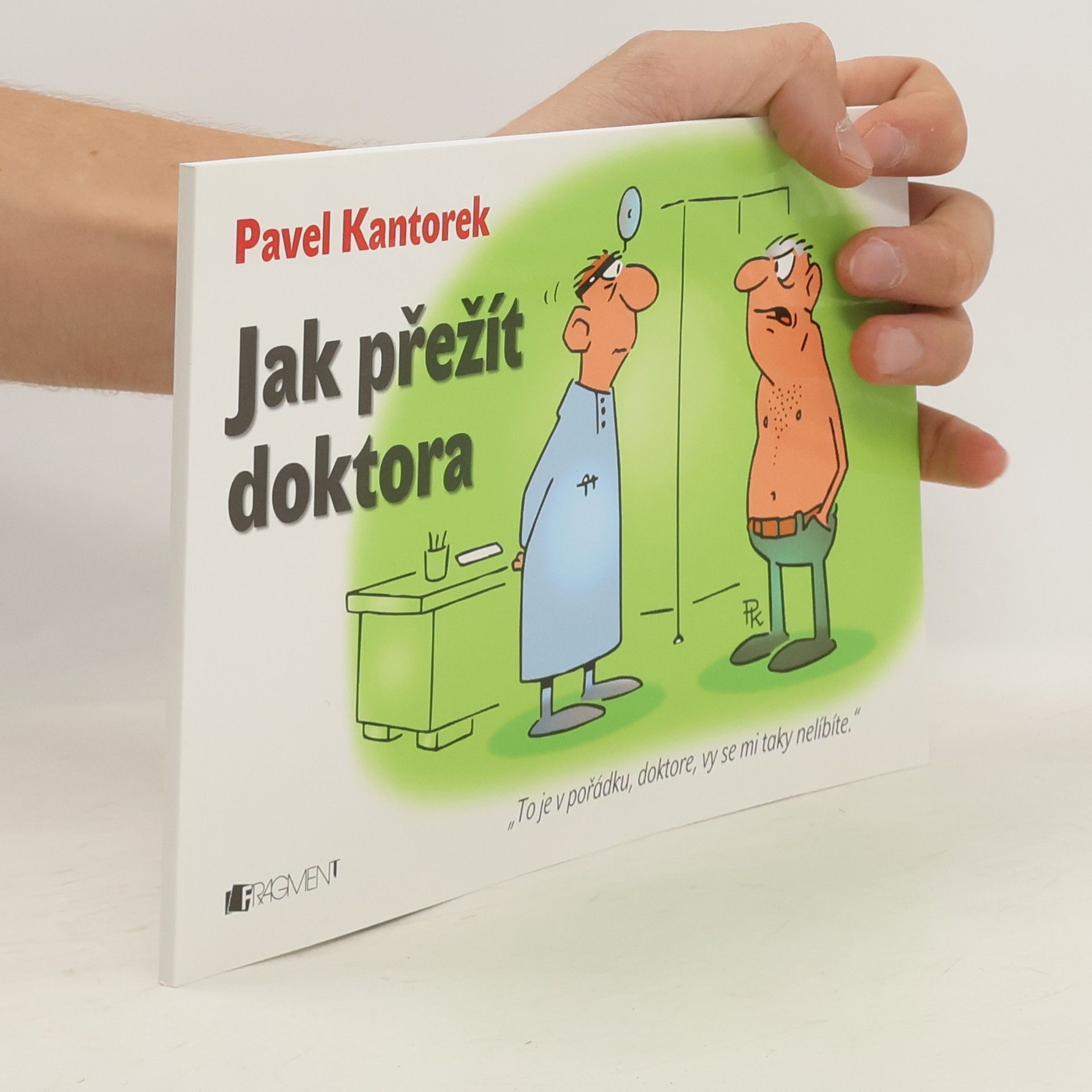Pavel Kantorek Jak přežít doktora