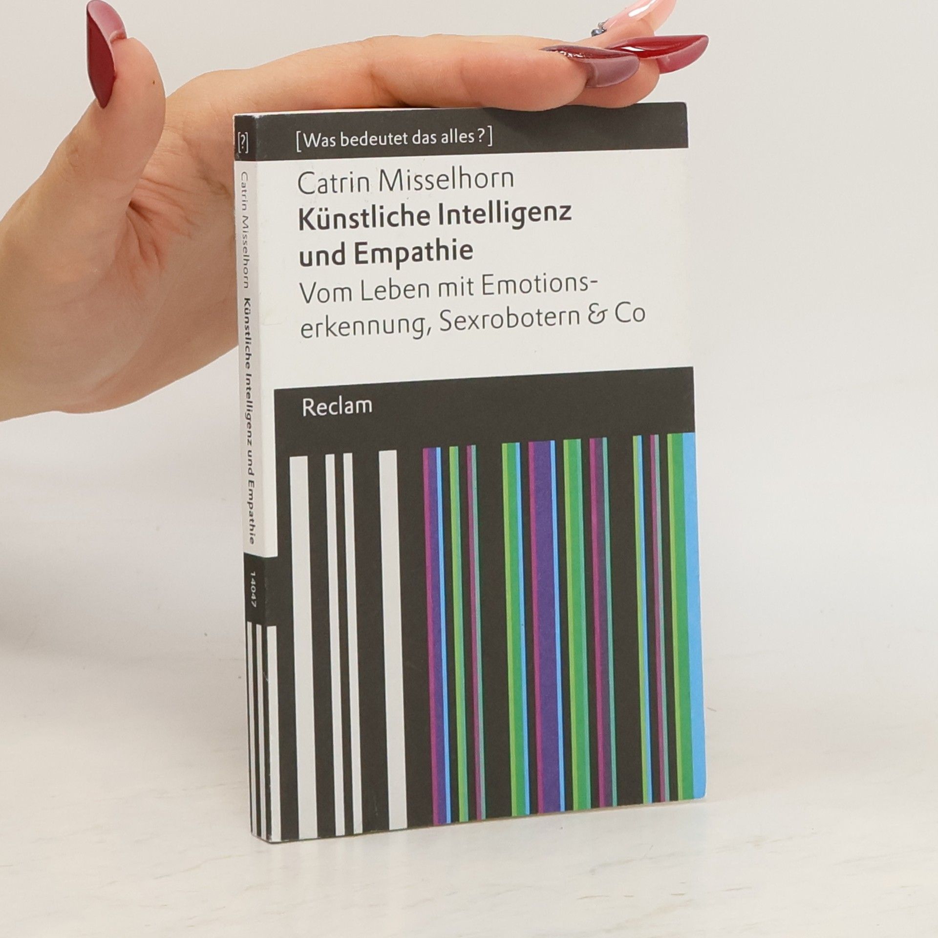 Catrin Misselhorn Künstliche Intelligenz und Empathie