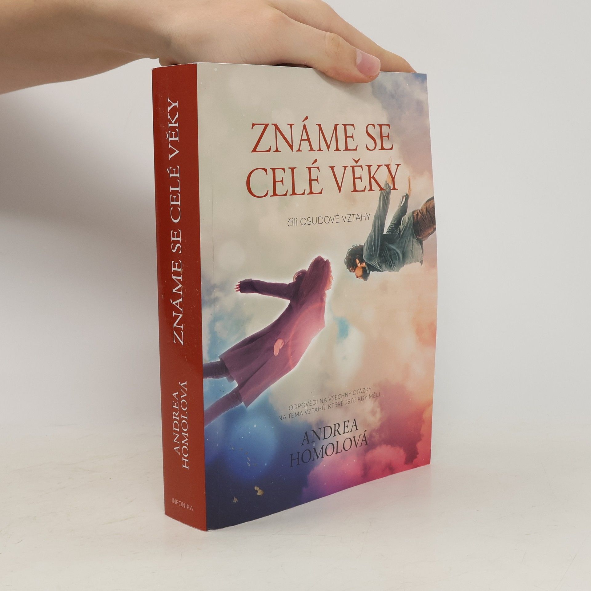 Andrea Homolová Známe se celé věky, čili, Osudové vztahy