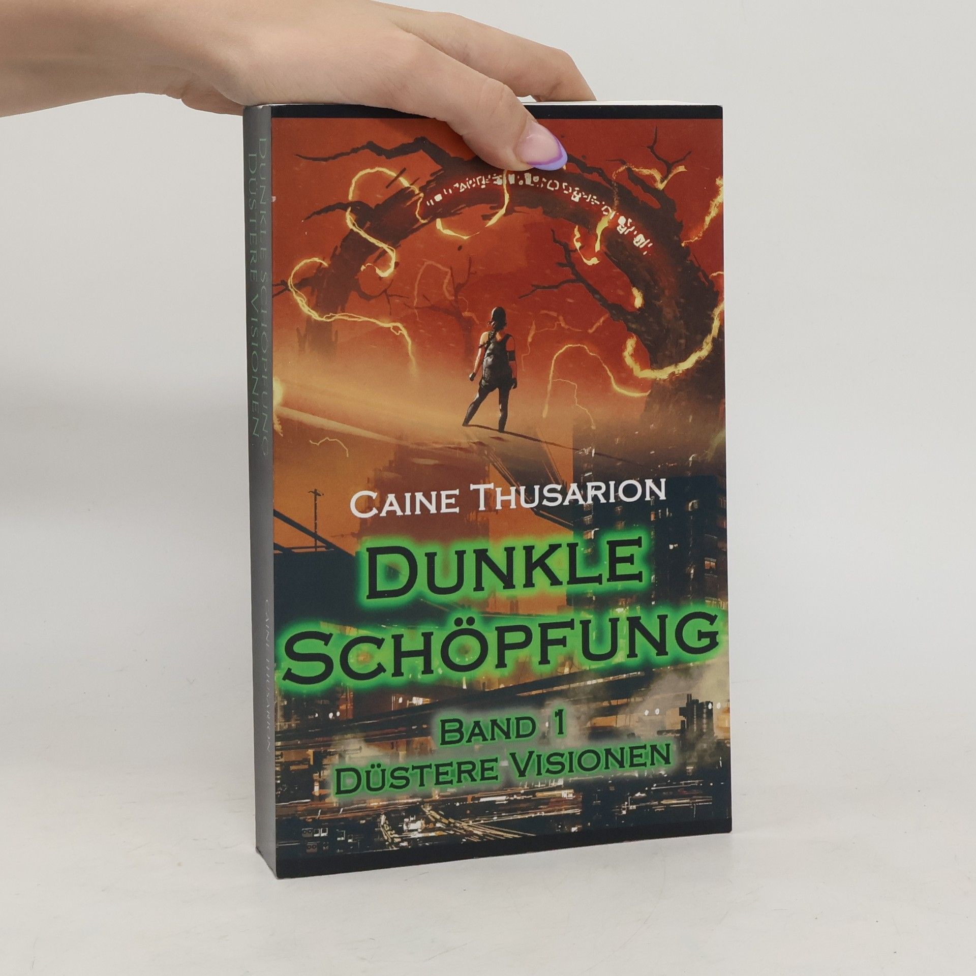 Caine Thusarion Dunkle Schöpfung - Düstere Visionen