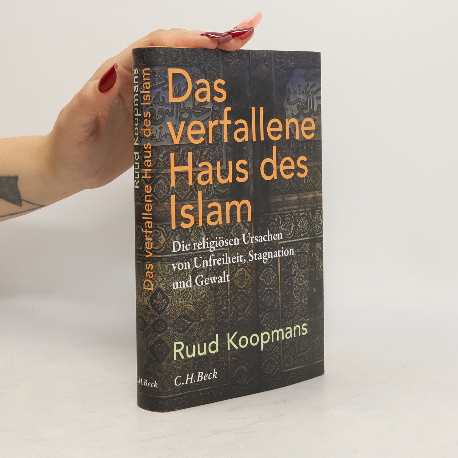 Ruud Koopmans Das verfallene Haus des Islam