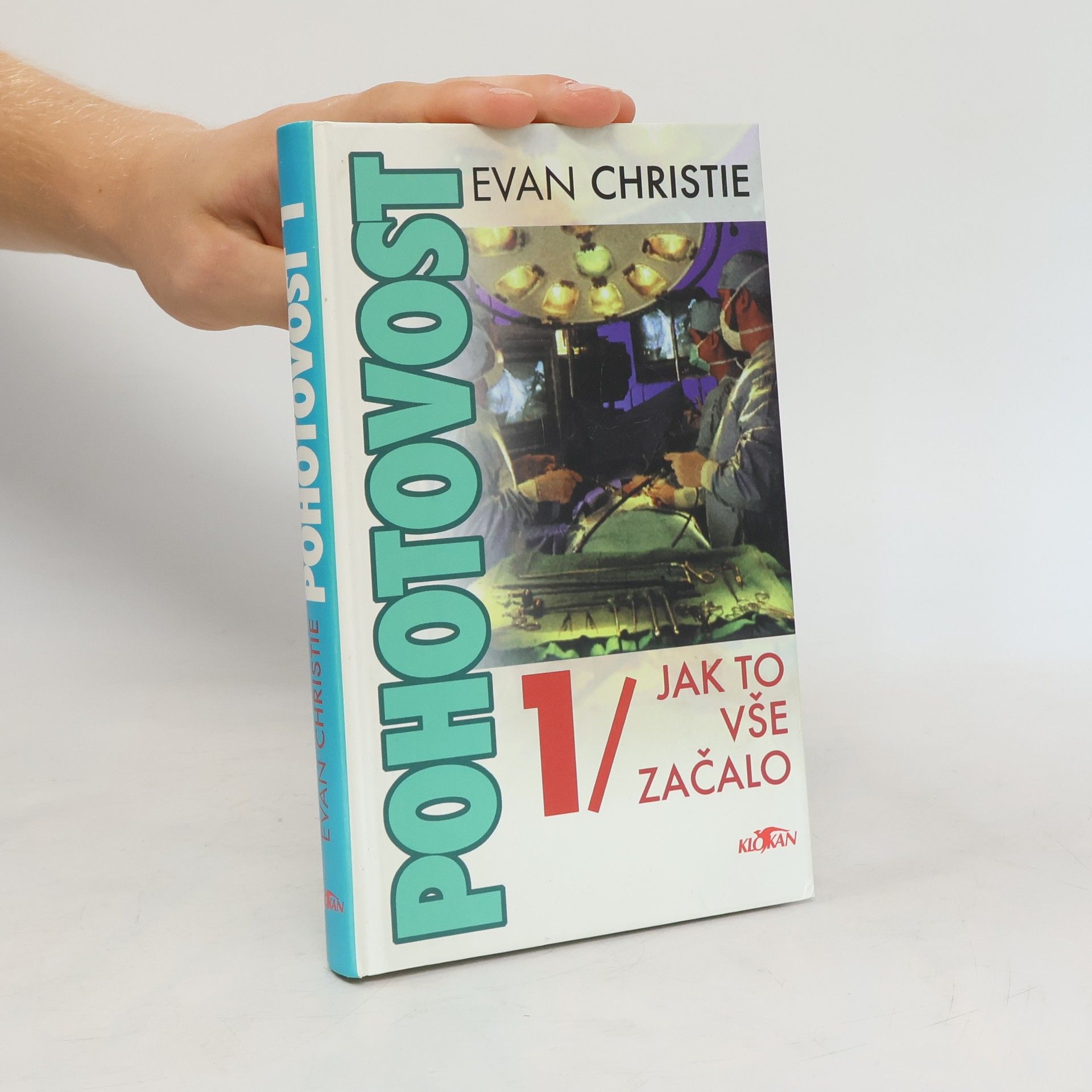Evan Christie Pohotovost. Jak to vše začalo (1. díl)