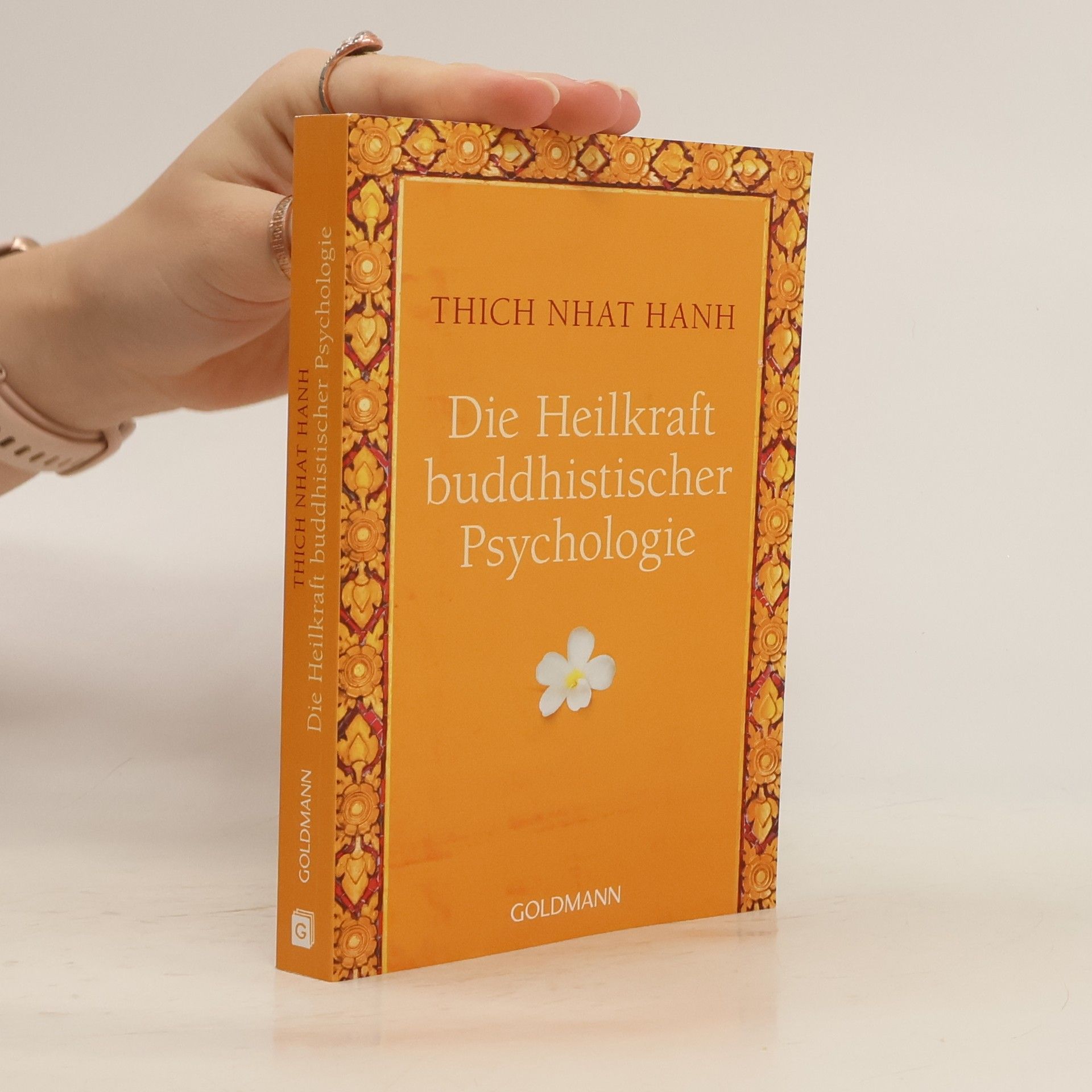 Hạnh Nhat Die Heilkraft buddhistischer Psychologie