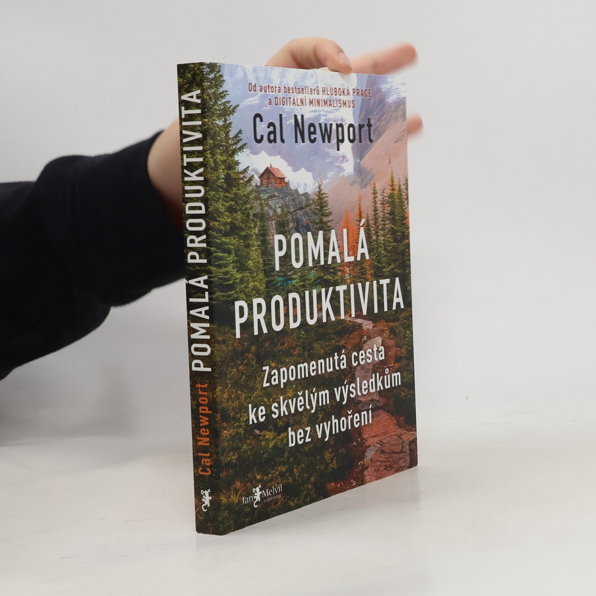 Cal Newport Pomalá produktivita: Zapomenutá cesta ke skvělým výsledkům bez vyhoření