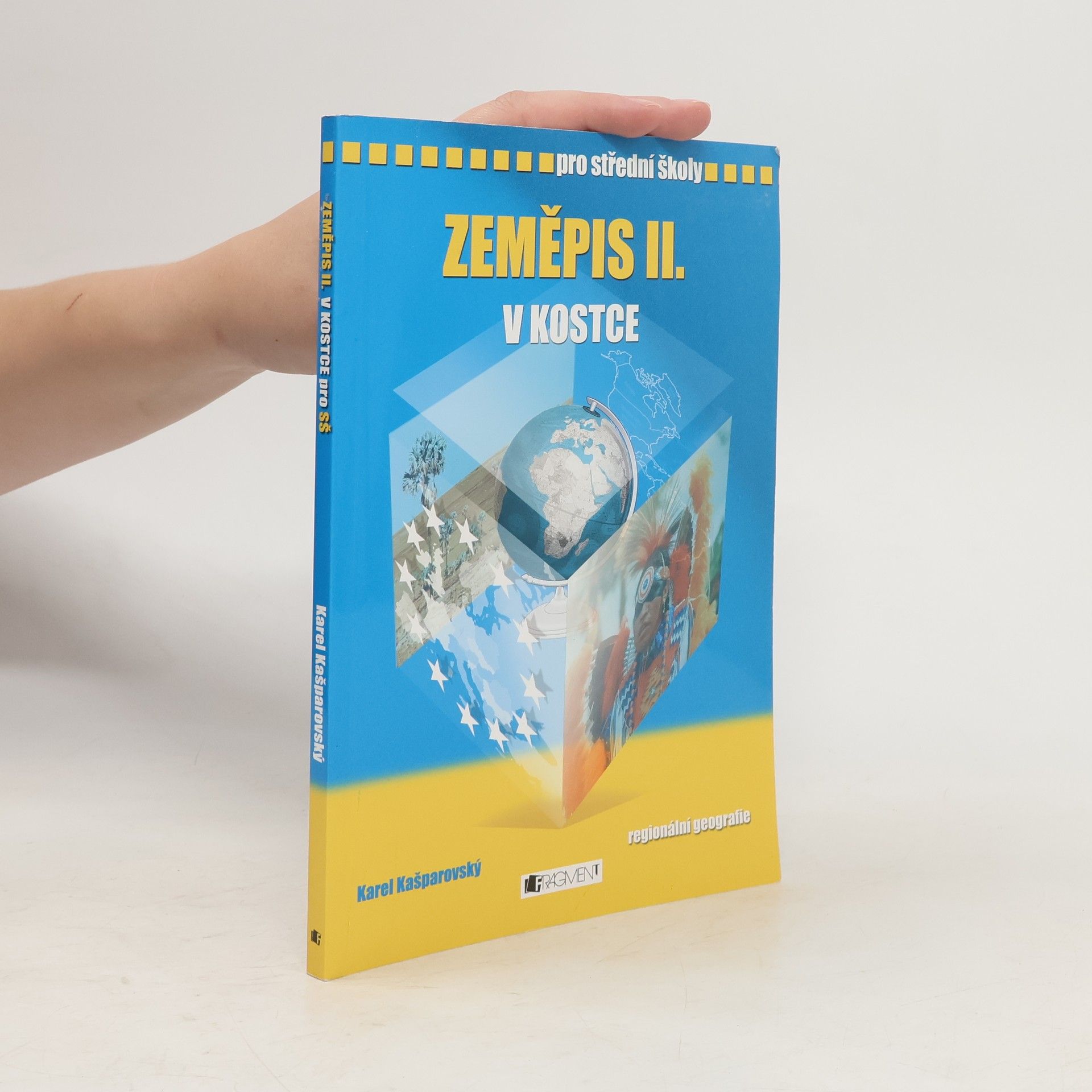 Karel Kašparovský Zeměpis II. v kostce. Regionální geografie
