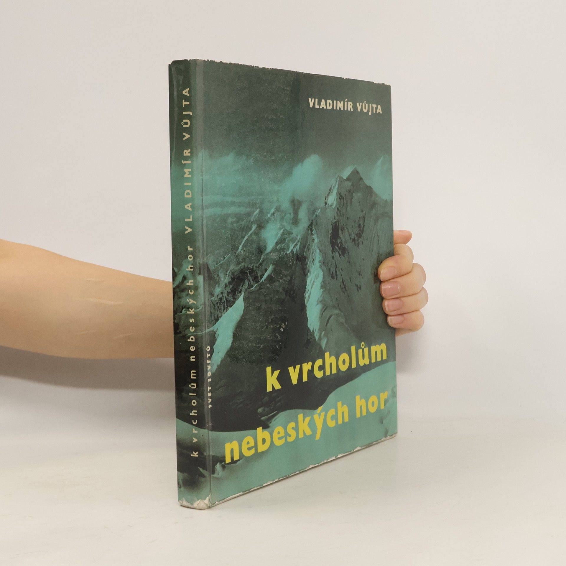 Vladimír Vůjta K vrcholům nebeských hor
