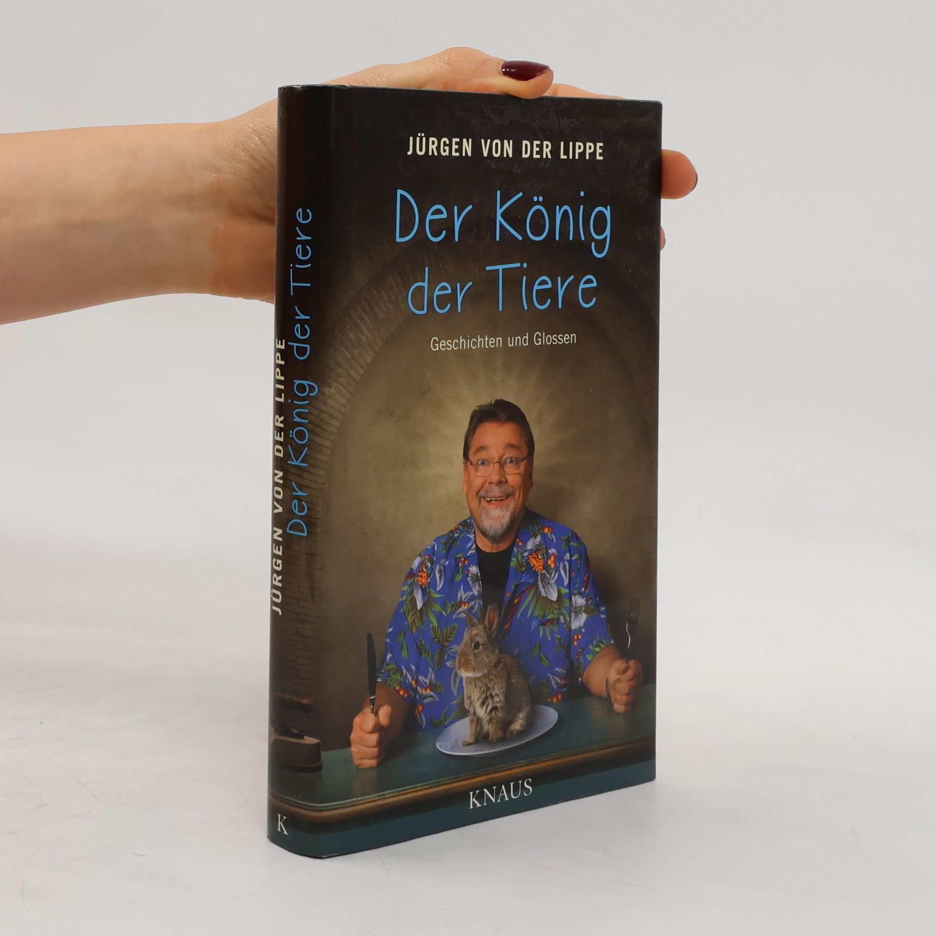Jürgen von der Lippe Der König der Tiere
