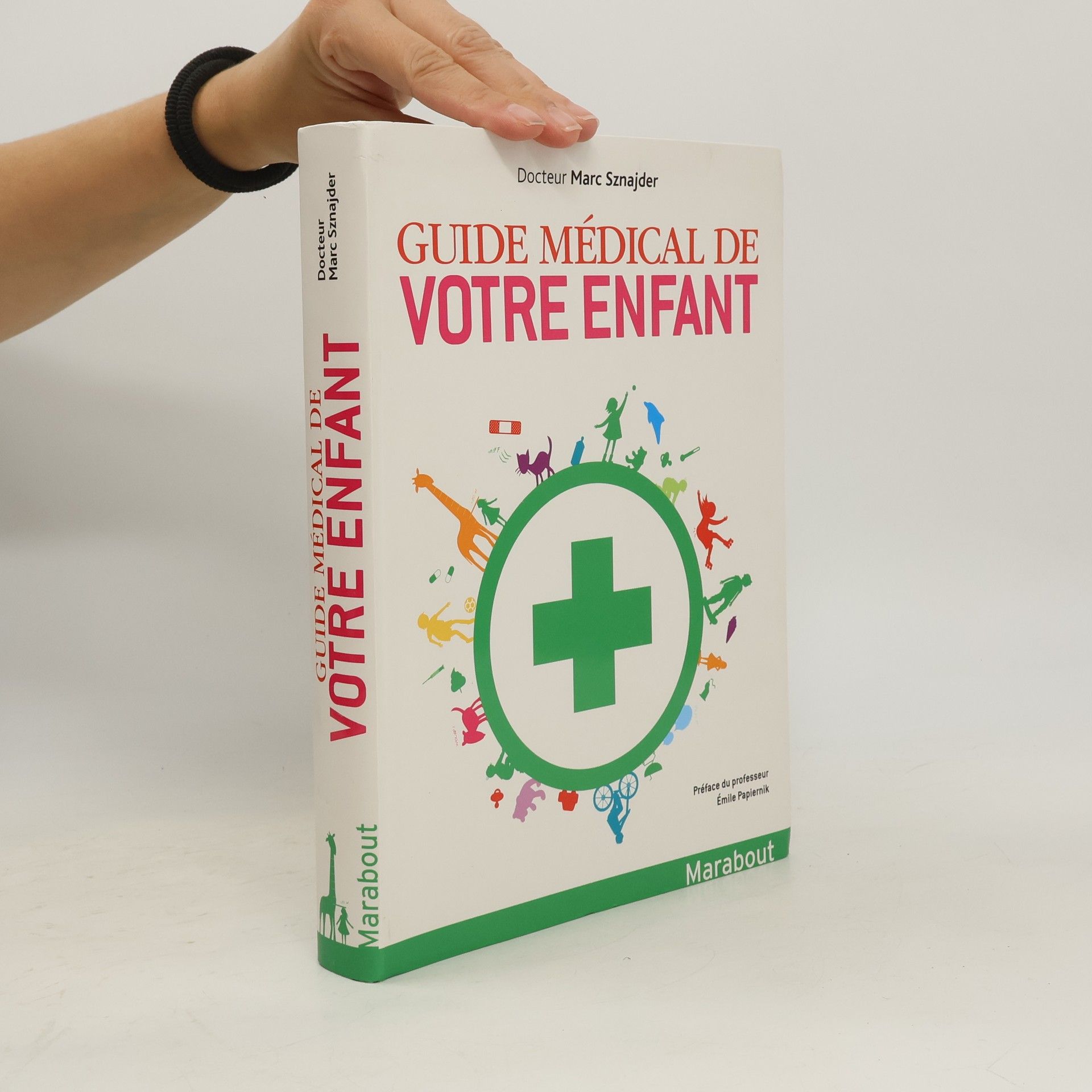Dr Marc Sznajder Guide médical de votre enfant