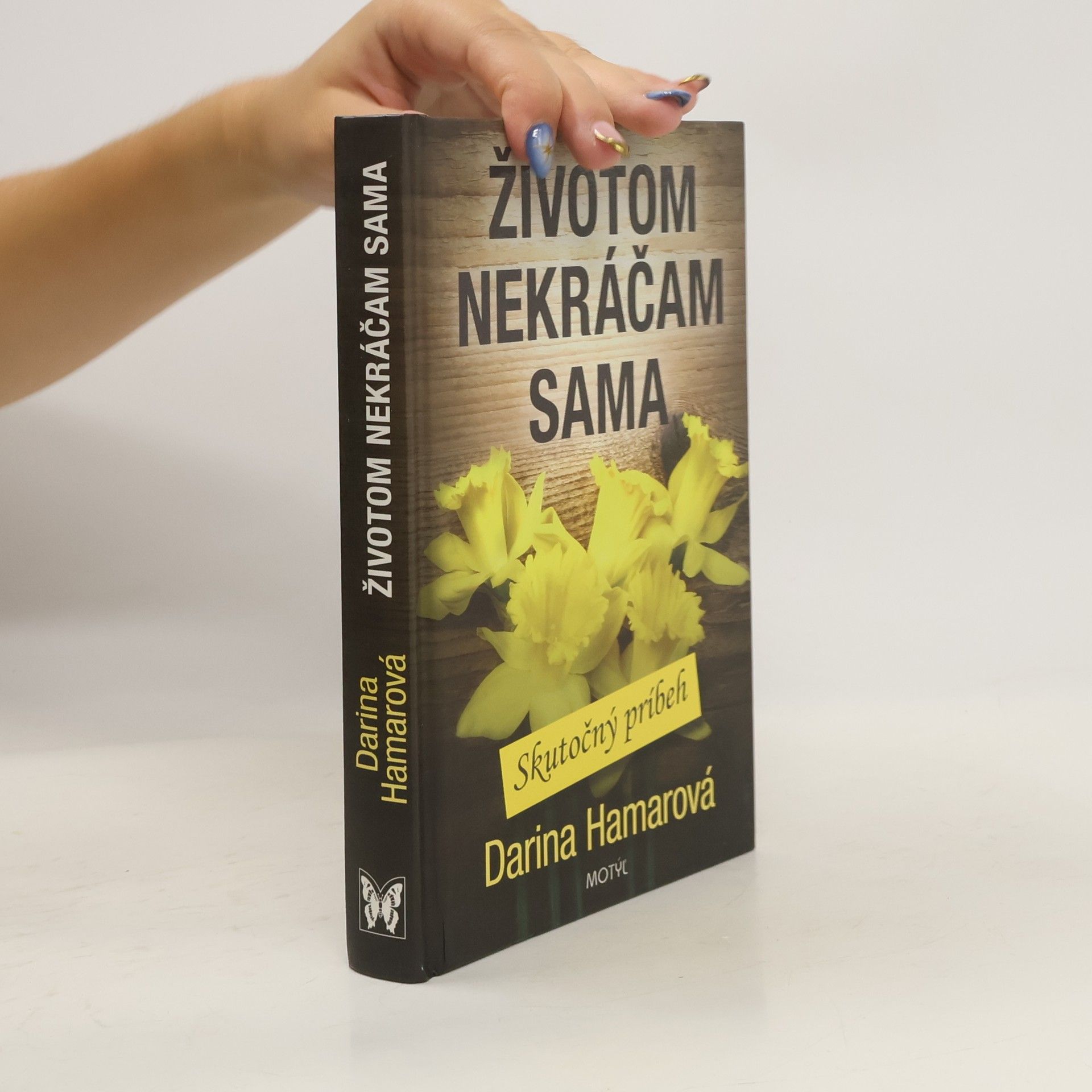 Darina Hamarová Životom nekráčam sama