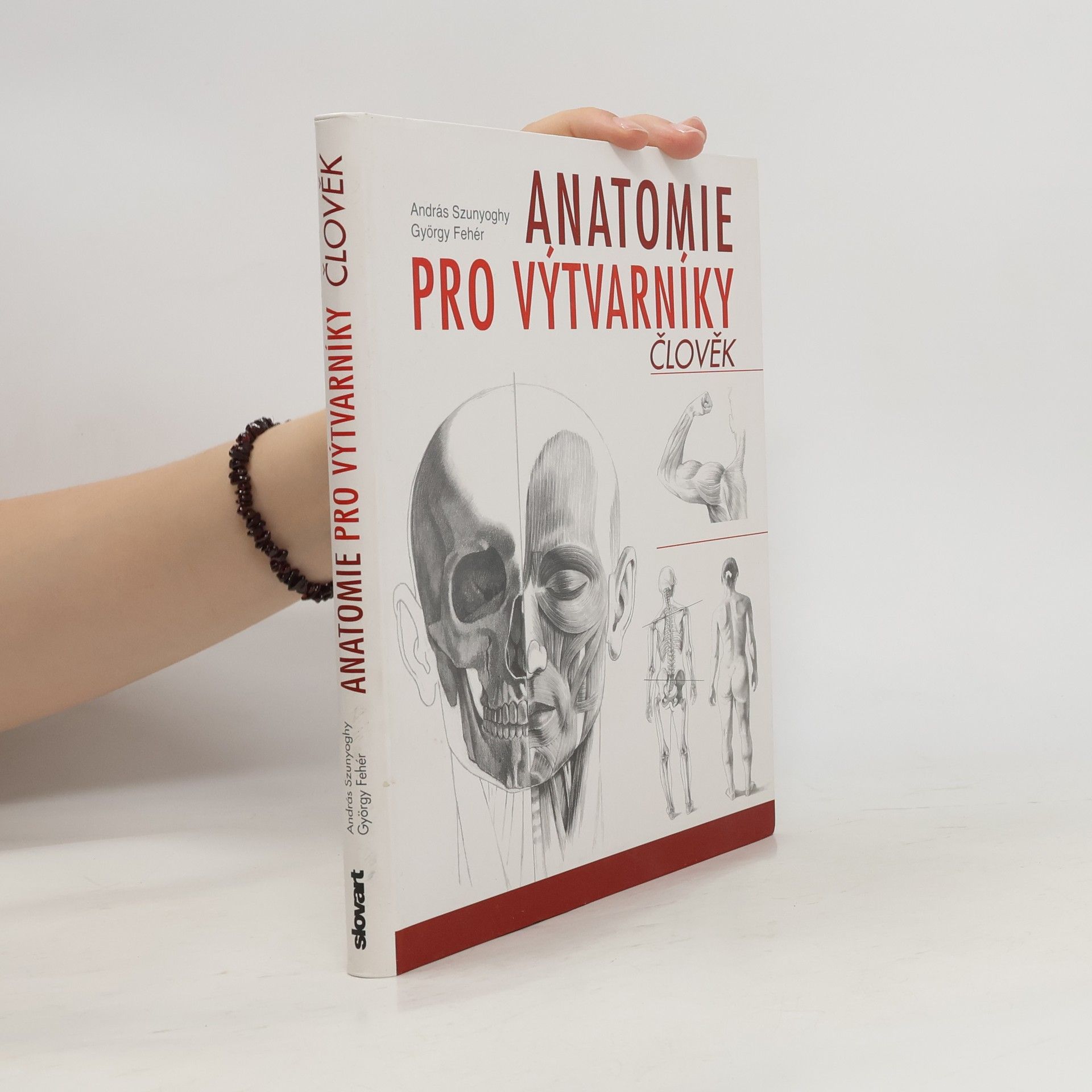András Szunyoghy Anatomie pro výtvarníky. Člověk