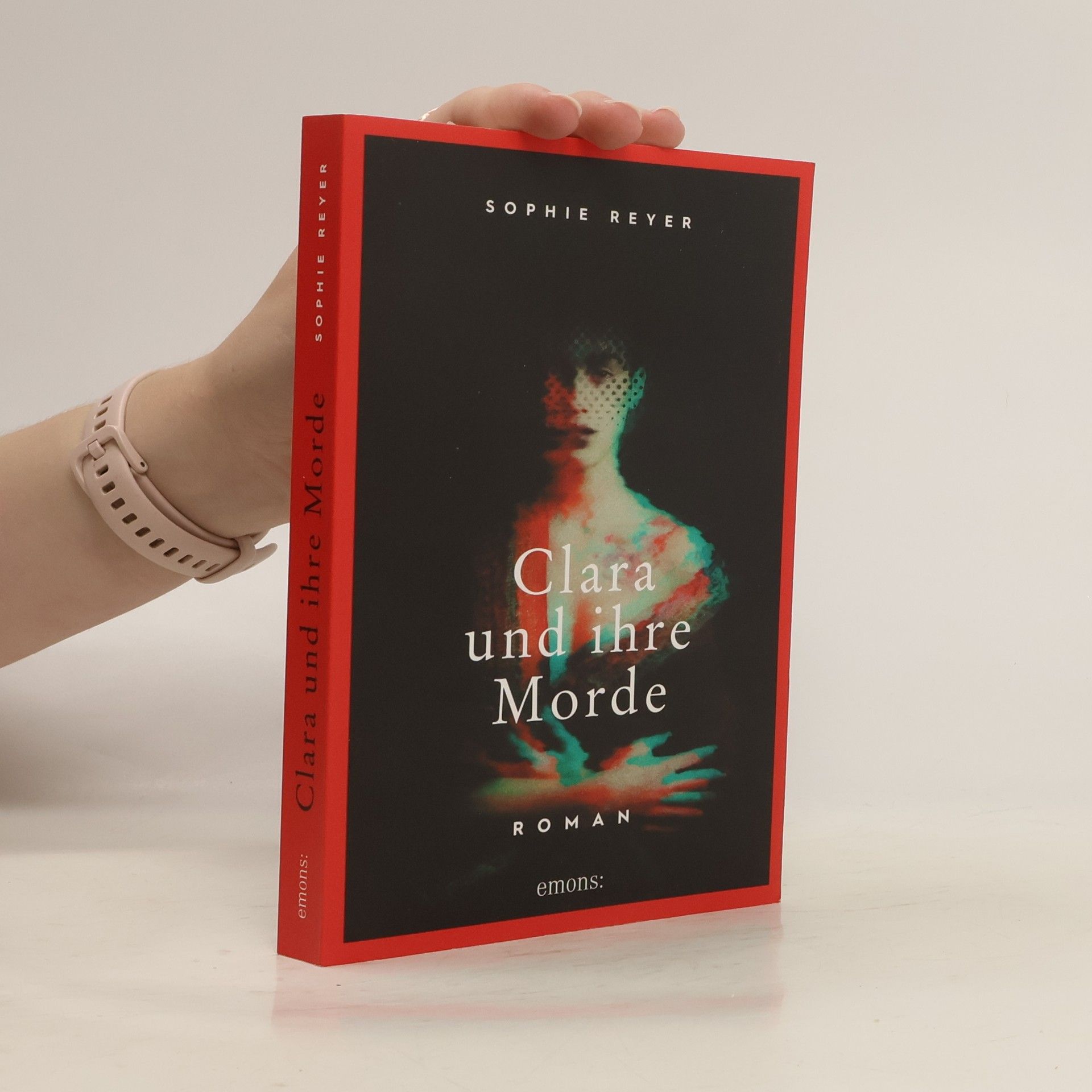 Sophie Reyer Clara und ihre Morde