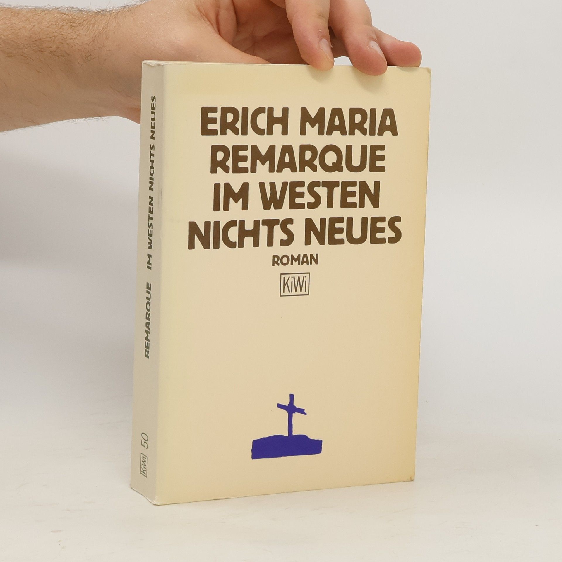 Erich Maria Remarque Im Westen nichts Neues