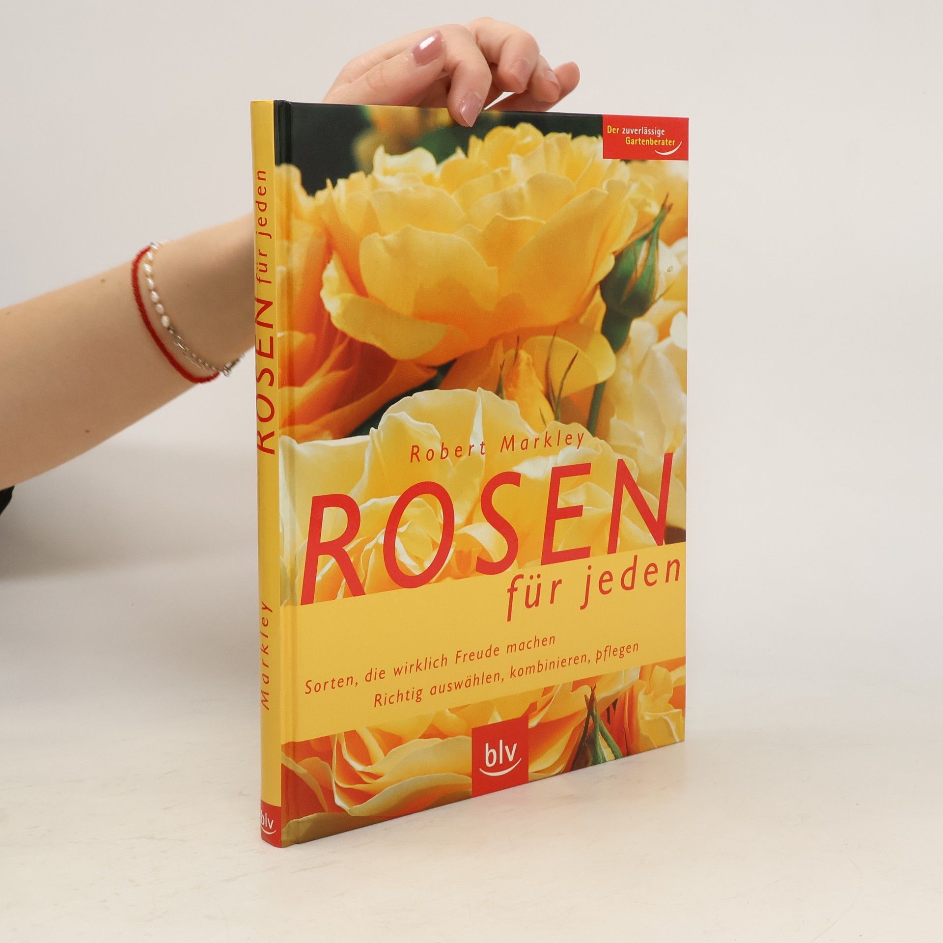 Robert Markley Rosen für jeden