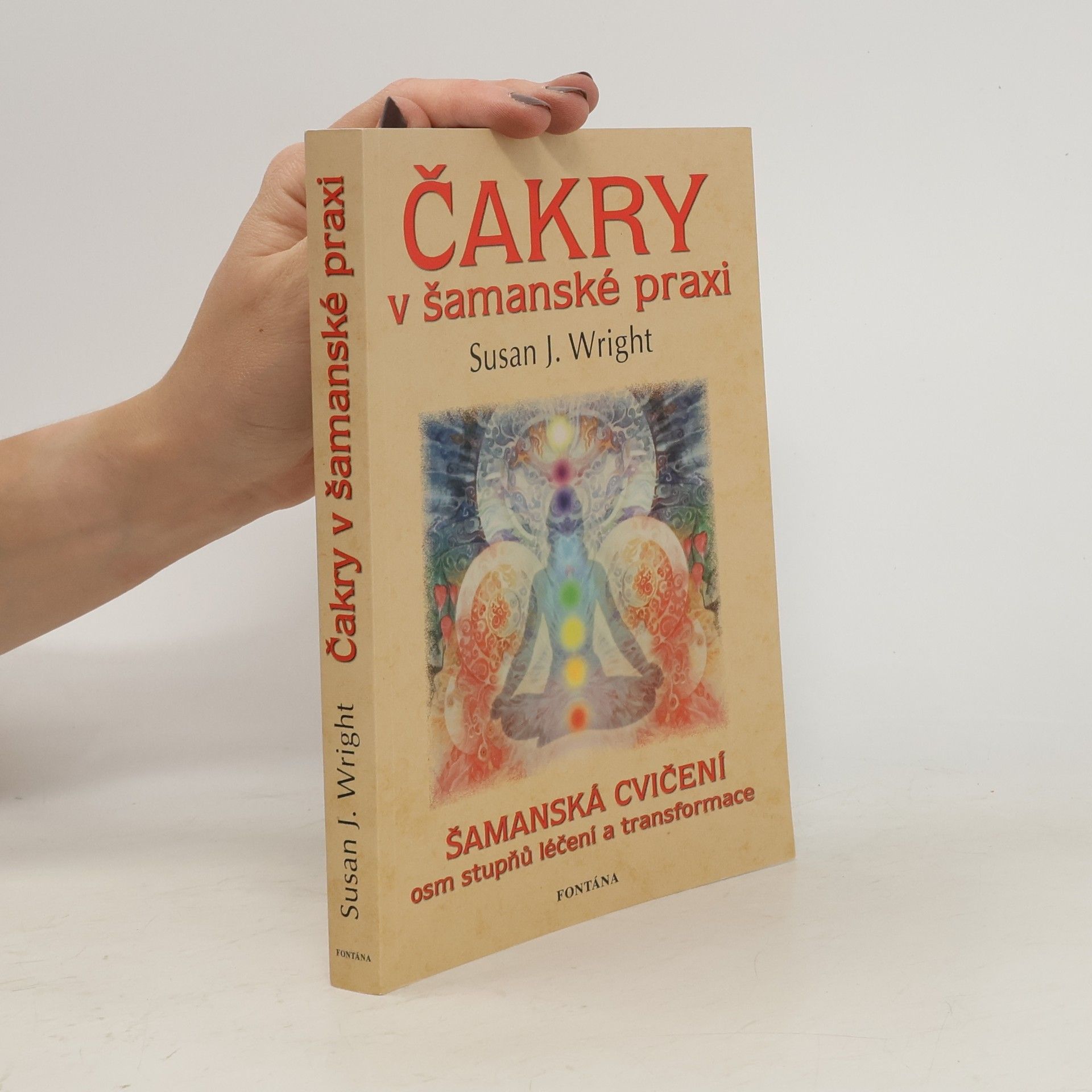 Susan Jane Wright Čakry v šamanské praxi