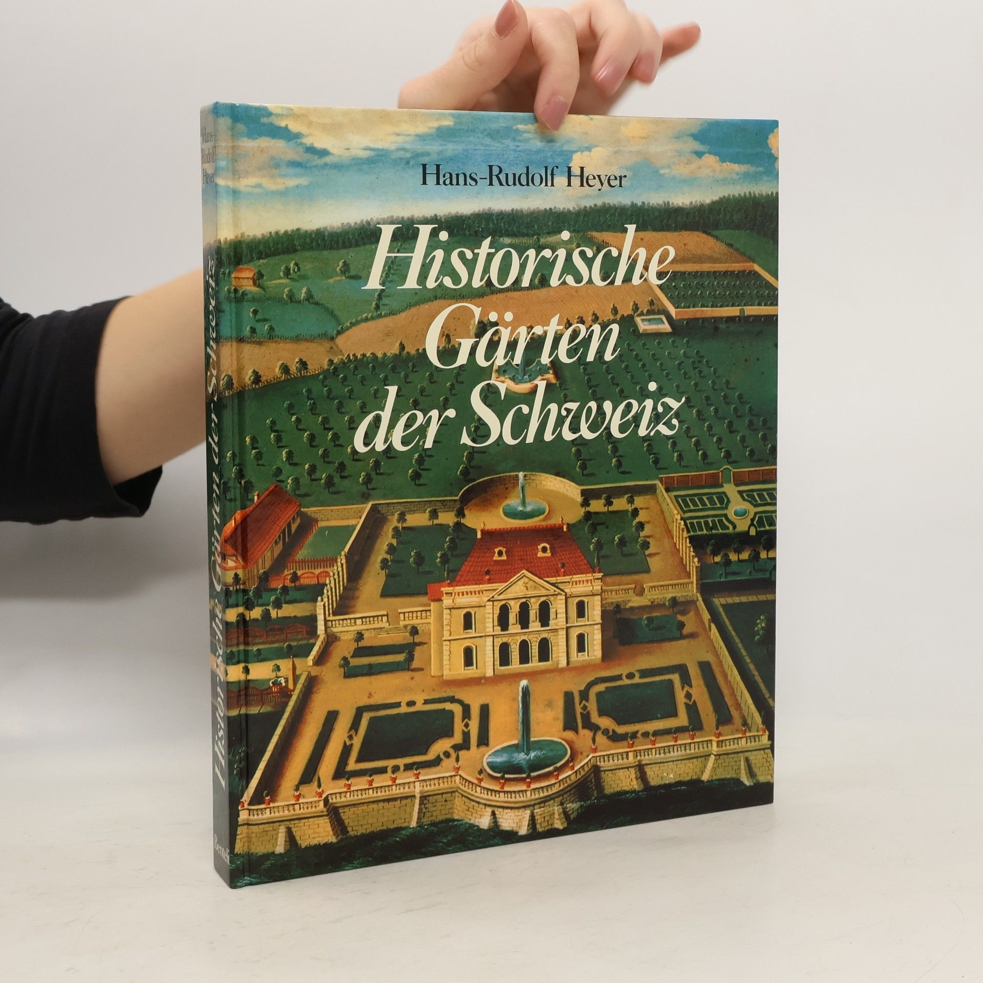 Hans Rudolf Heyer Historische Gärten der Schweiz