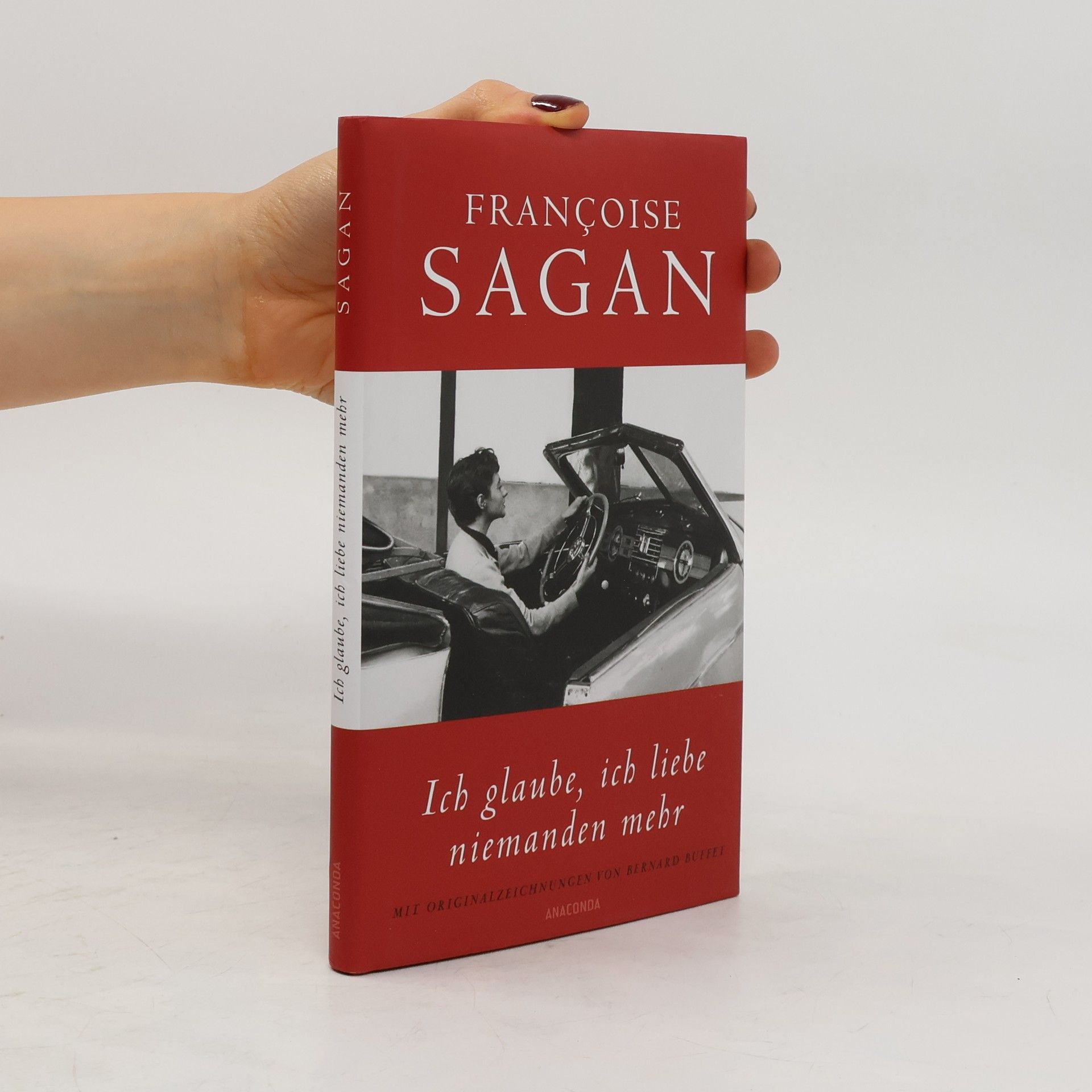 Françoise Sagan Ich glaube, ich liebe niemanden mehr