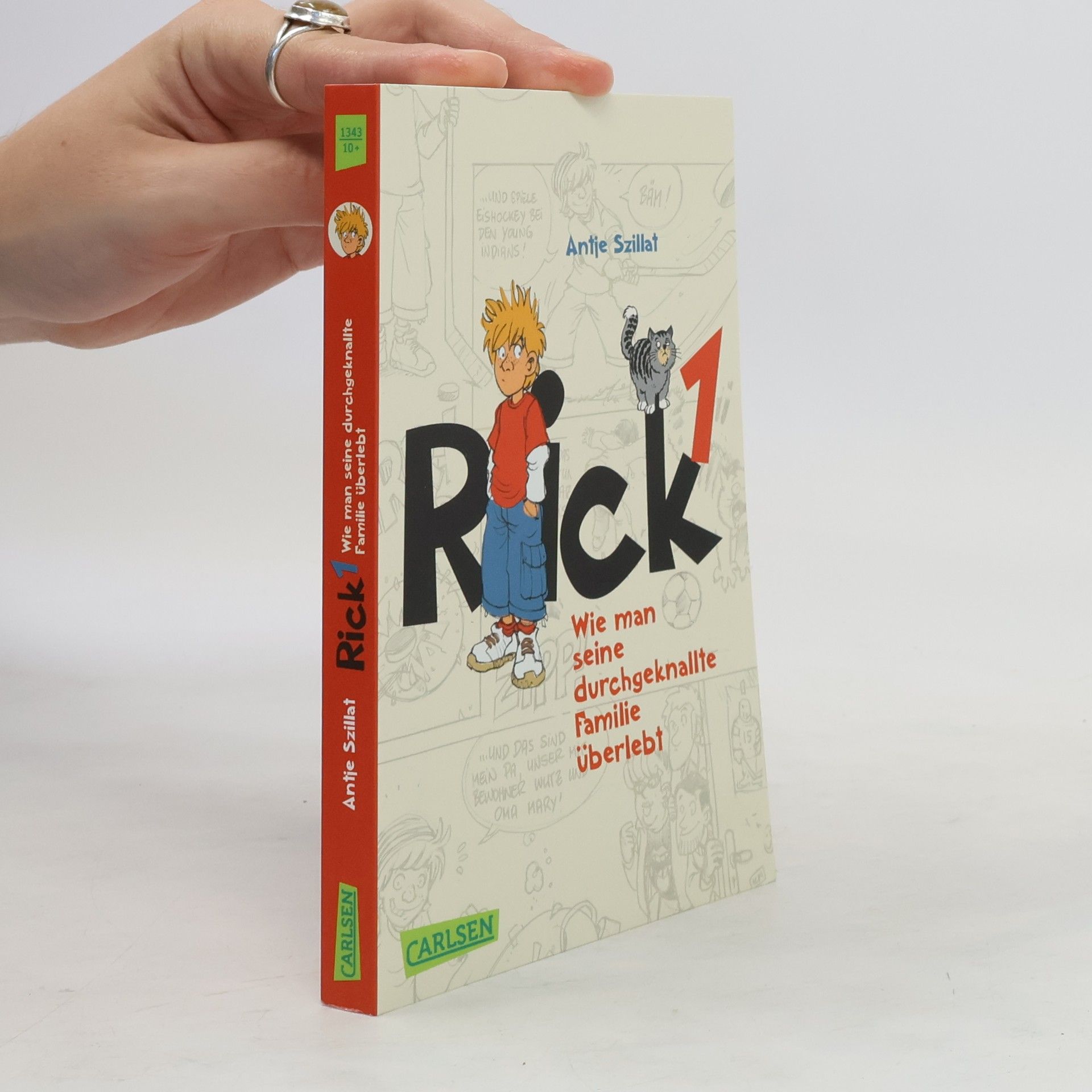 Antje Szillat Rick - Wie man seine durchgeknallte Familie überlebt