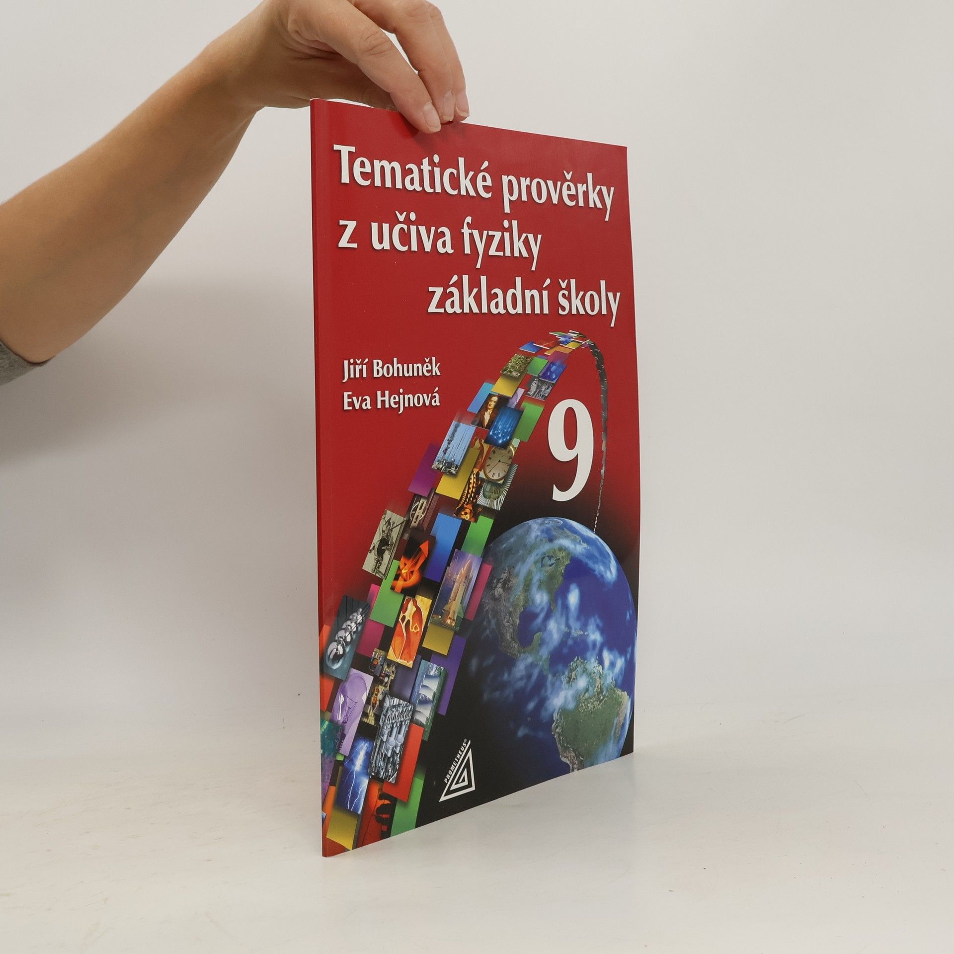 Eva Hejnová Tematické prověrky z učiva fyziky základní školy 9