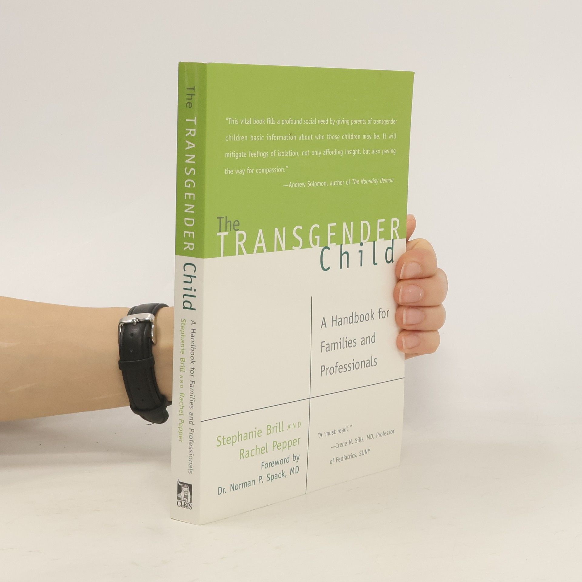 Rachel Pepper The Transgender Child. A Handbook for Families and Professionals