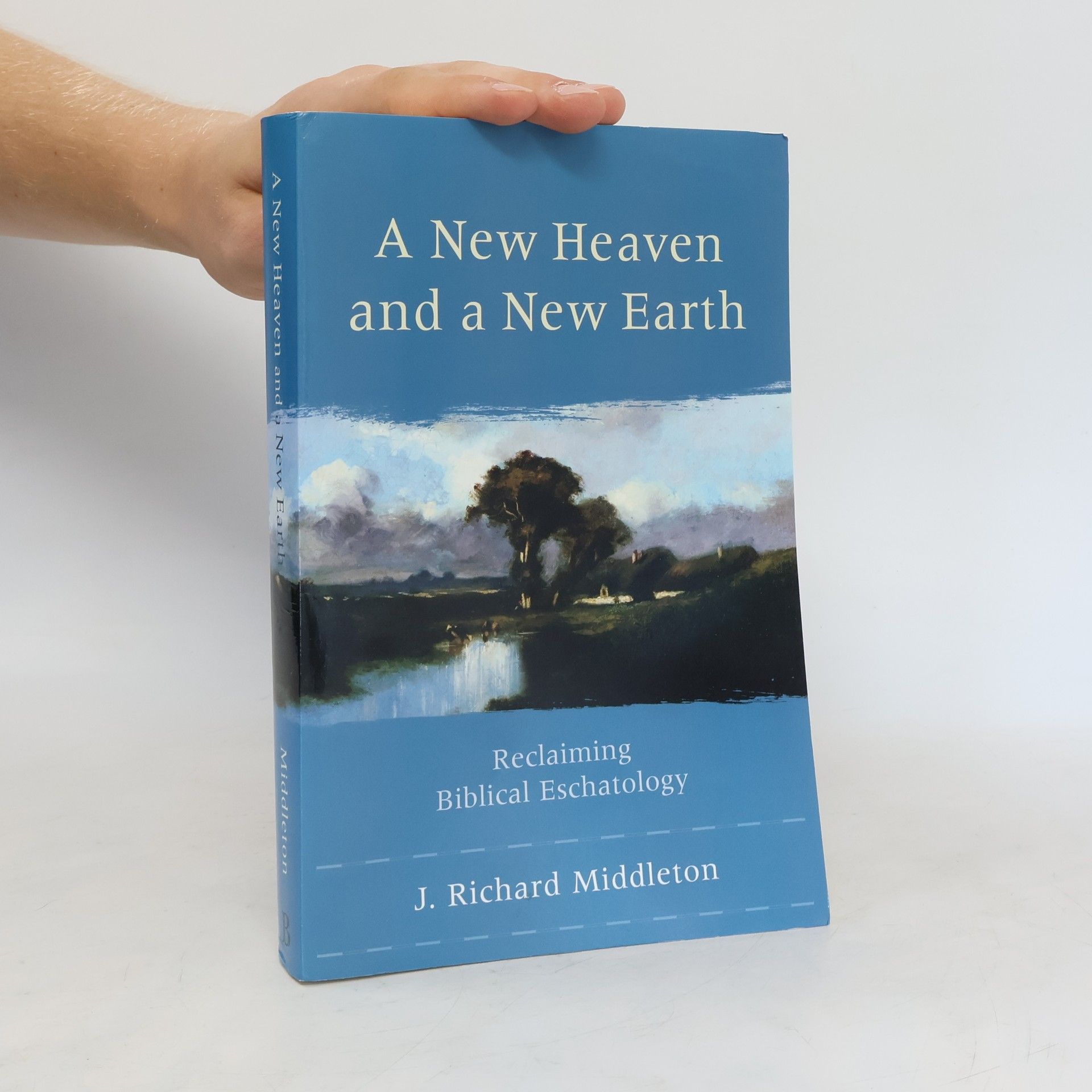 J.Richard Middleton A New Heaven and a New Earth