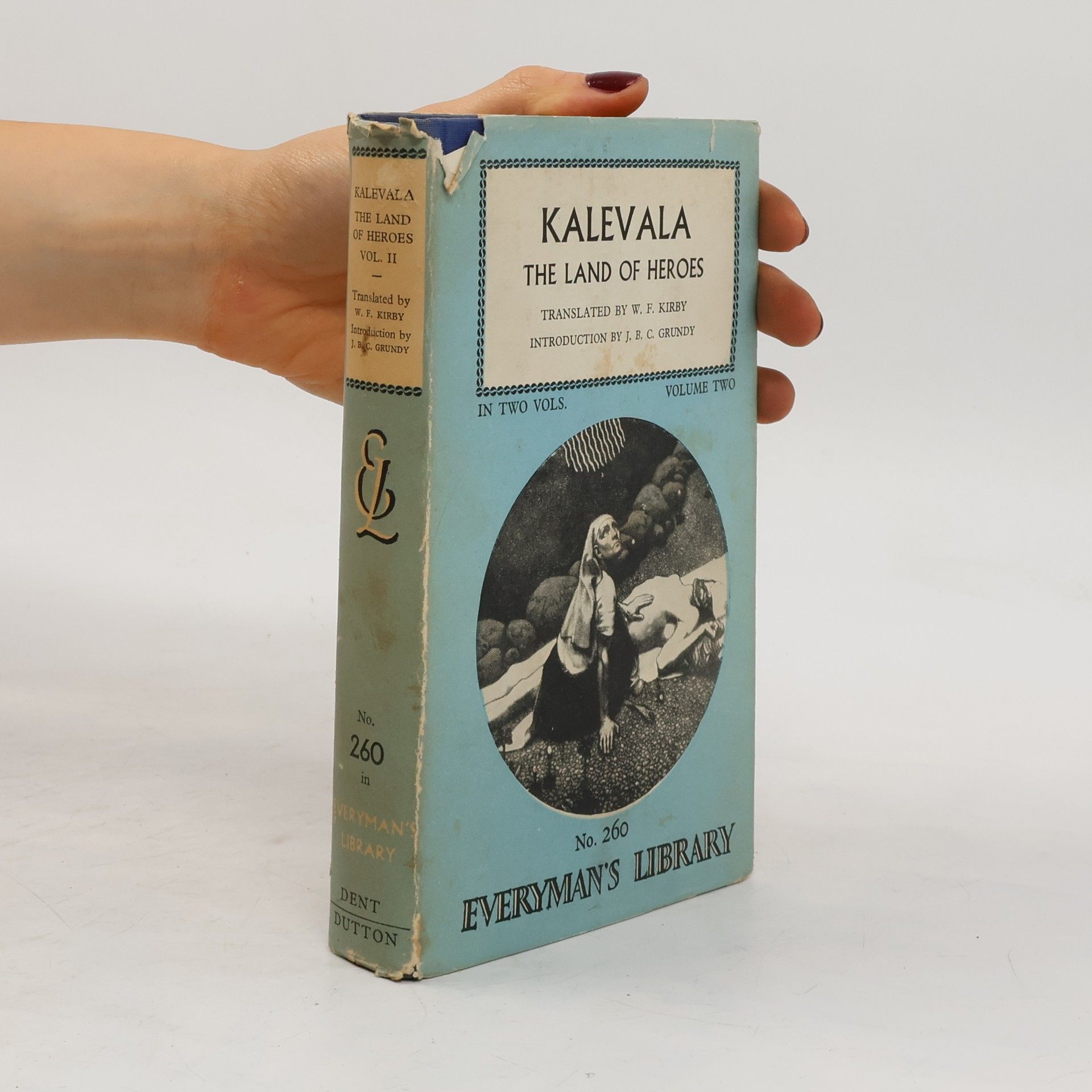 W. F. Kirby Kalevala. The Land Of The Heroes. Volume Two