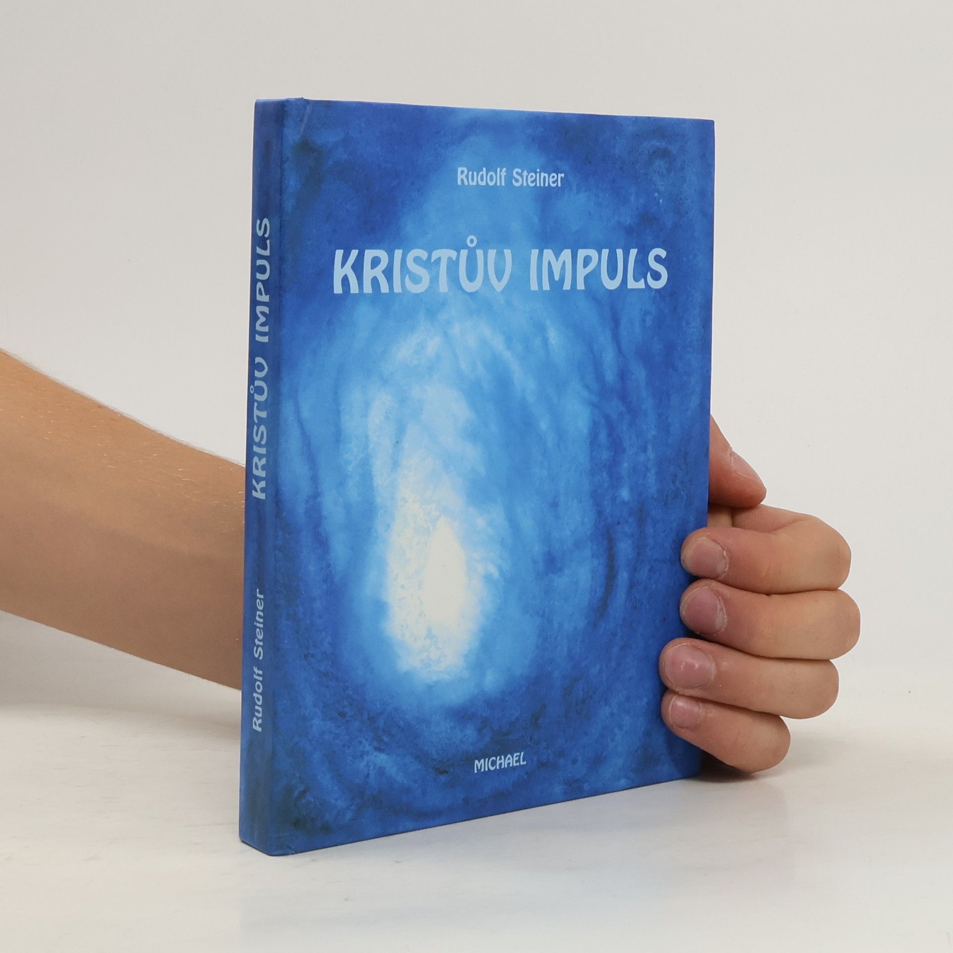 Rudolf Steiner Kristův impuls a vývoj vědomí "já"