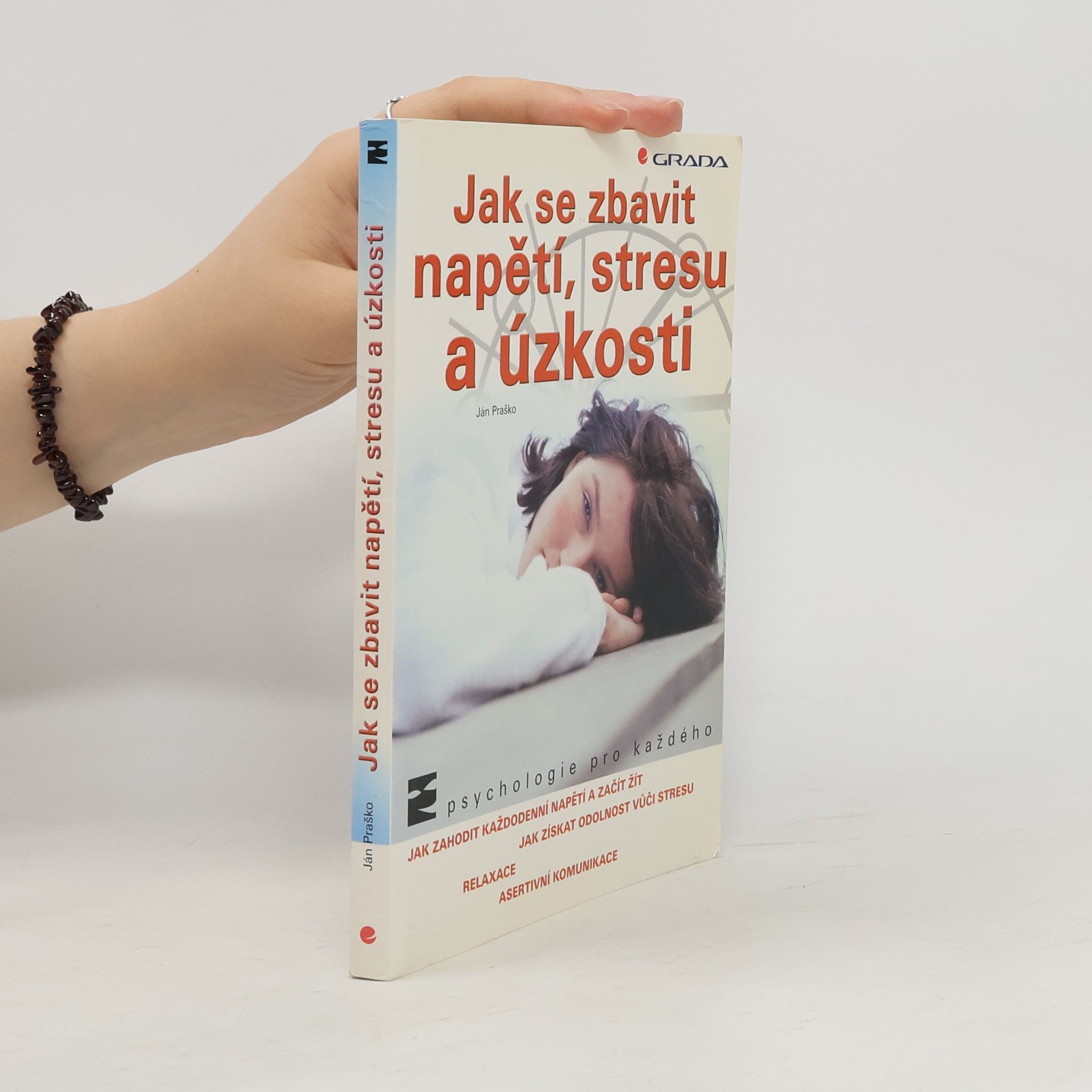 Ján Praško Jak se zbavit napětí, stresu a úzkosti
