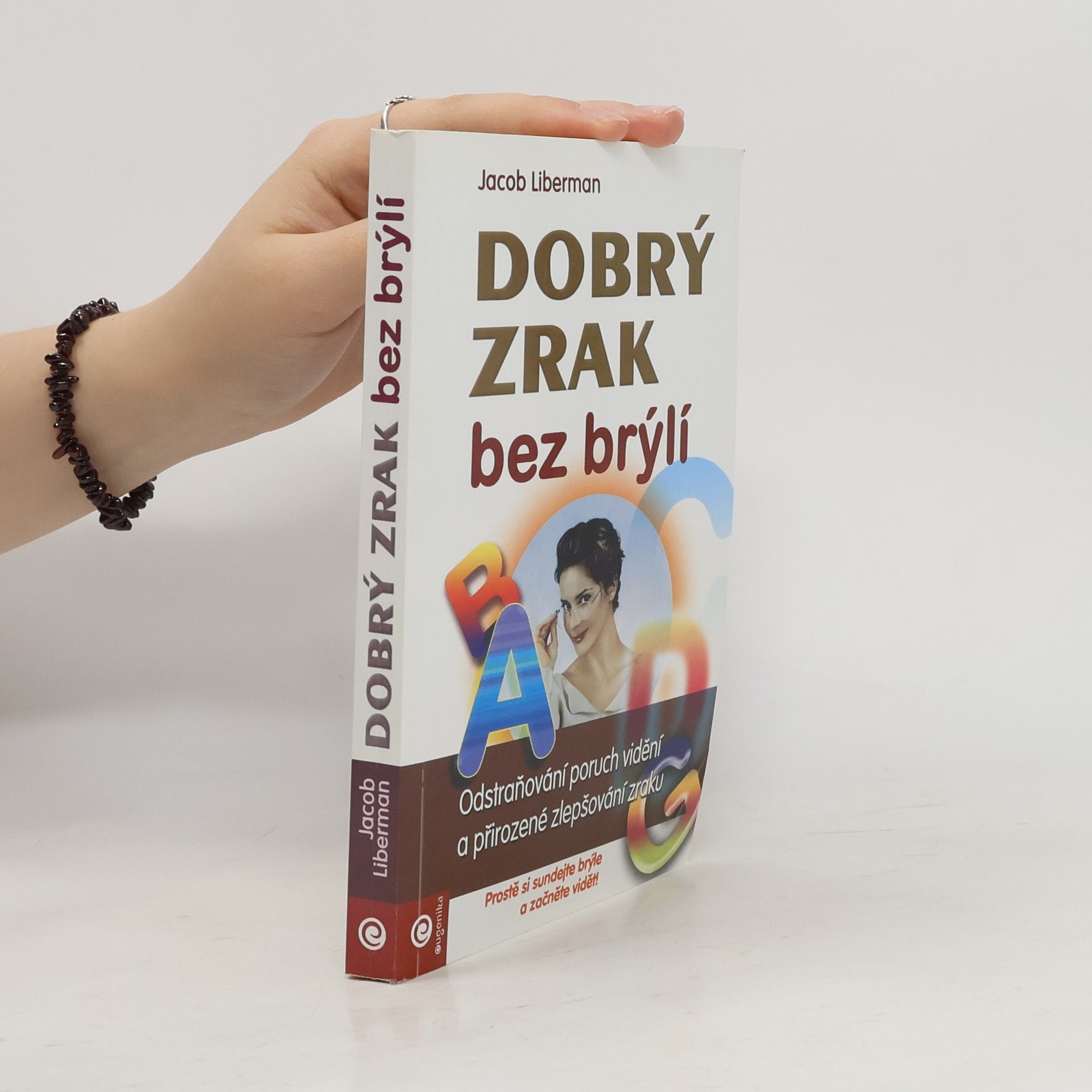 Jacob Liberman Dobrý zrak bez brýlí