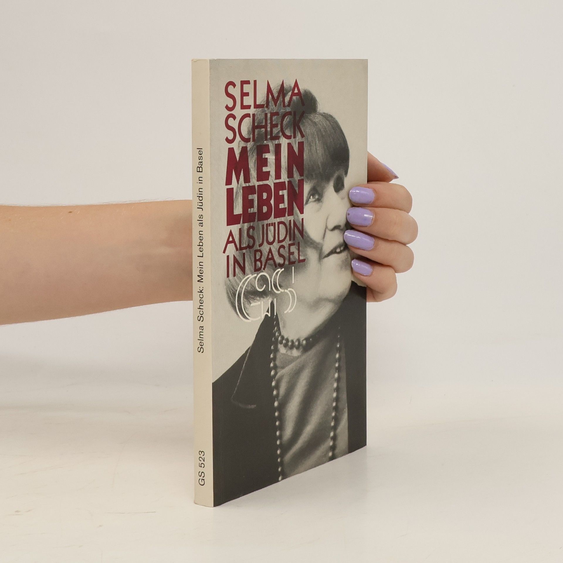 Selma Scheck Mein Leben als Jüdin in Basel
