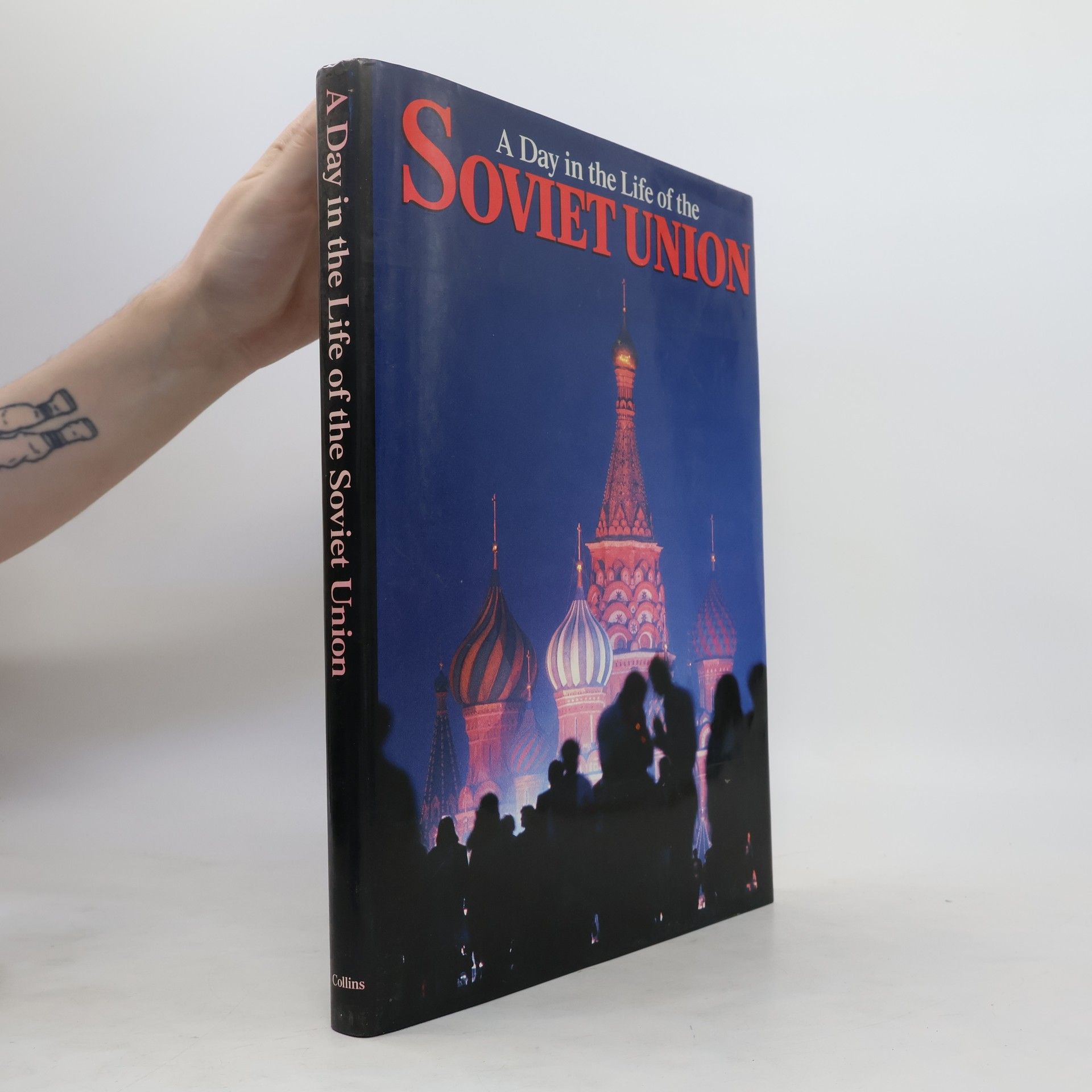 Rick Smolan A Day in the Life of the Soviet Union