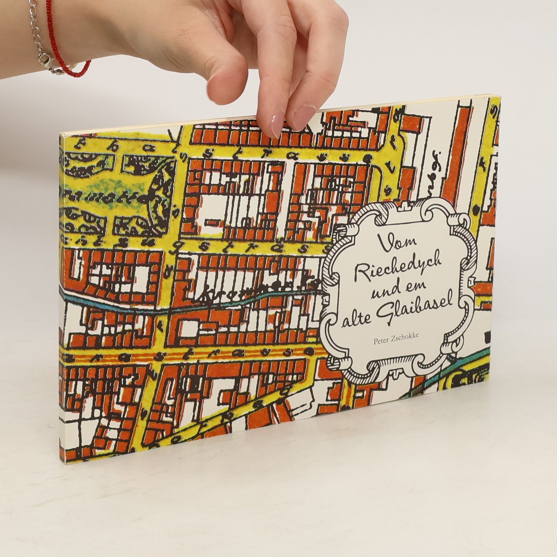 Peter Zschokke Vom Riechedych und em alte Glaibasel