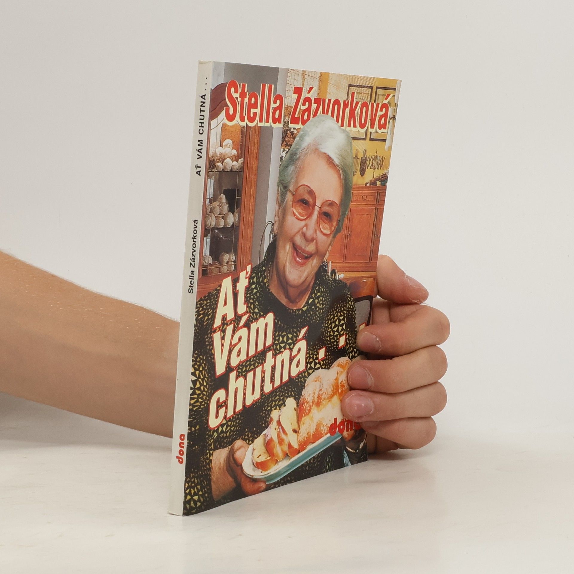 Stella Zázvorková Ať Vám chutná...