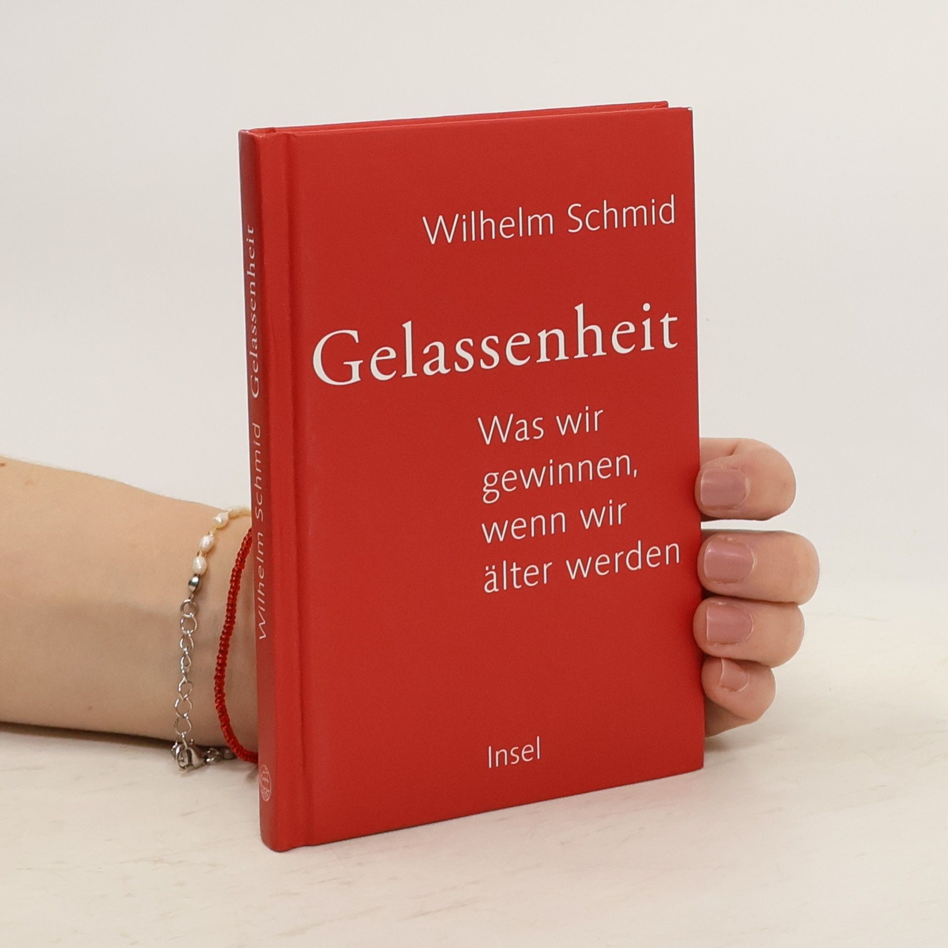 Wilhelm Schmidt-Thomé Gelassenheit. Was wir gewinnen, wenn wir älter werden