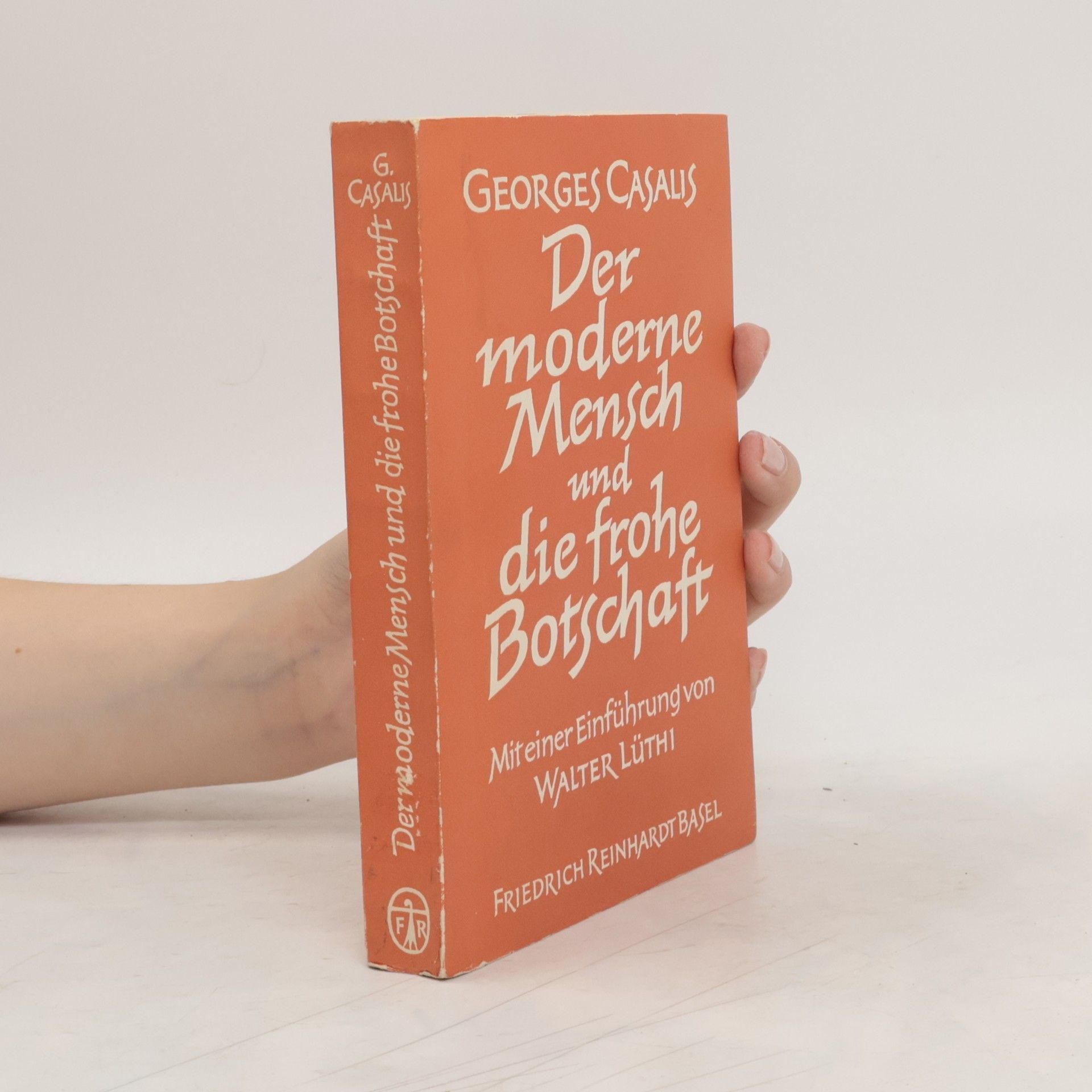 Georges Casalis Der moderne Mensch und die frohe Botschaft