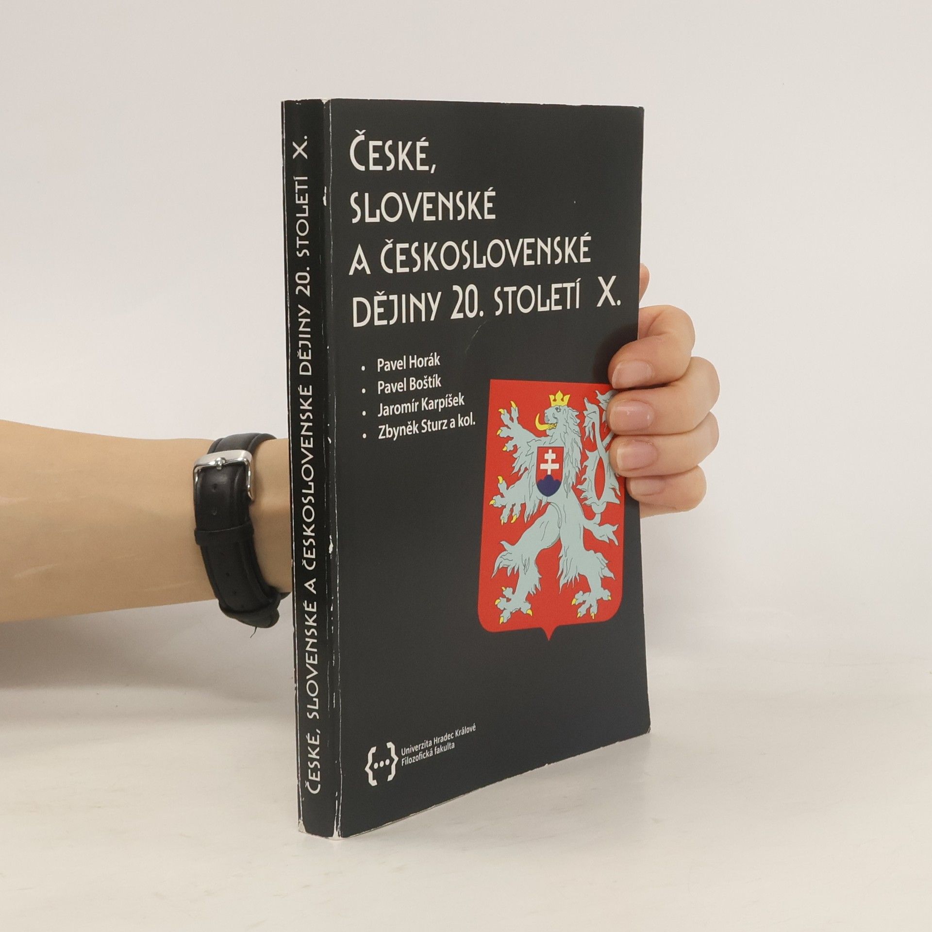 Pavel Horák České, slovenské a československé dějiny 20. století X.