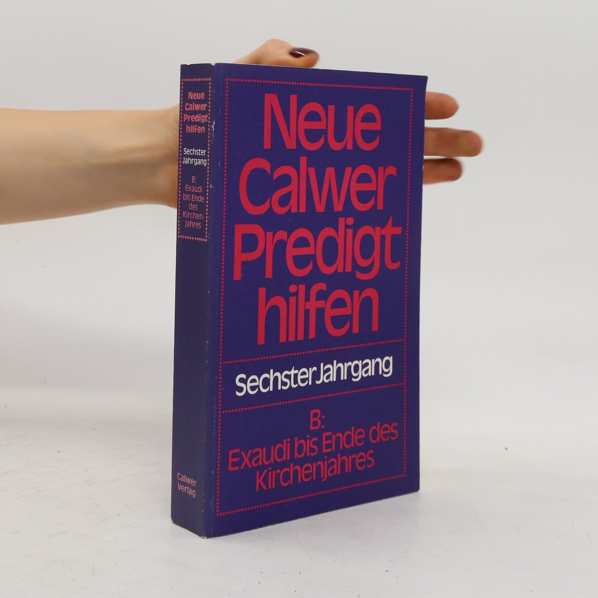 Autorenkollektiv Neue Calwer Predigthilfen