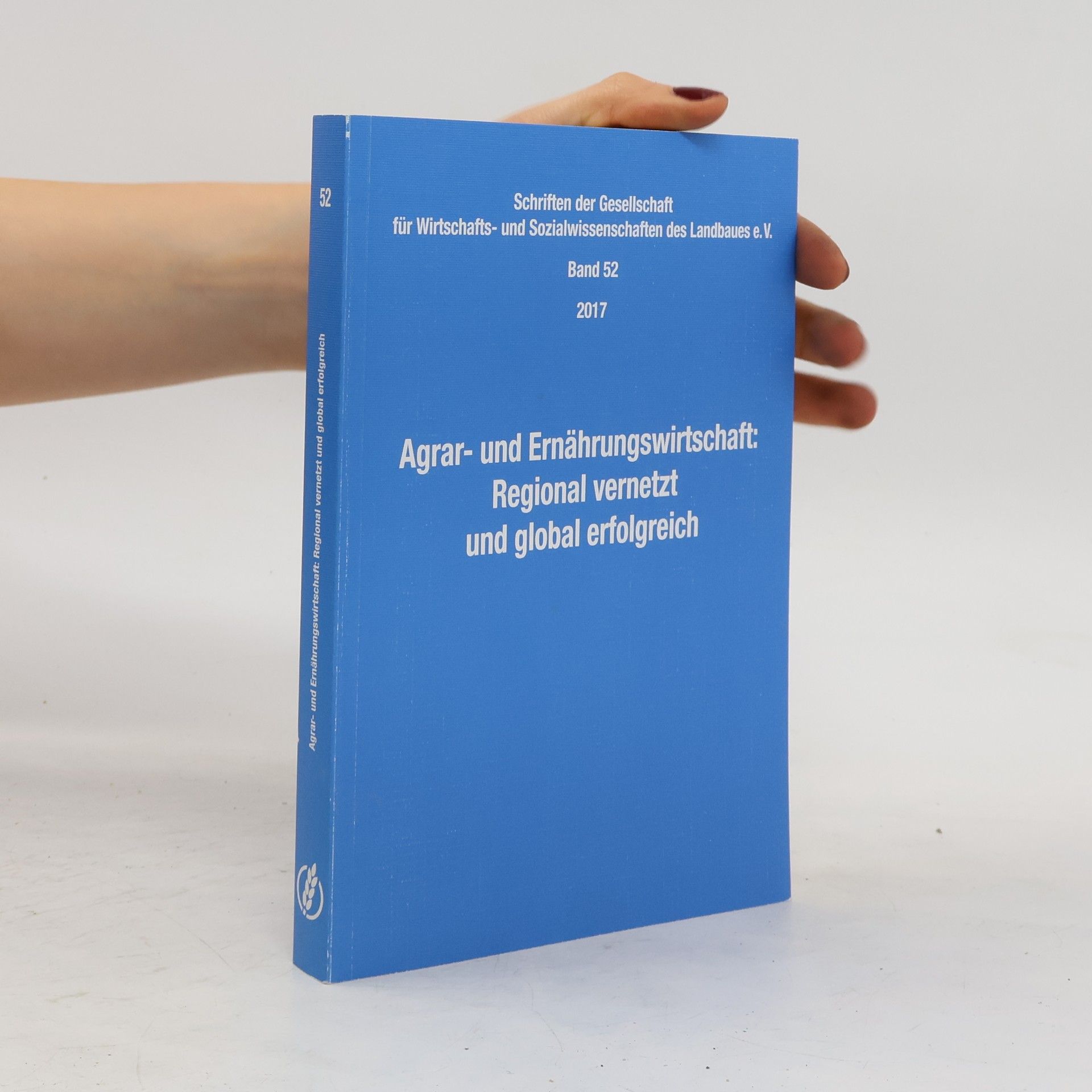 Autores varios Agrar- und Ernährungswirtschaft: Regional vernetzt und global erfolgreich