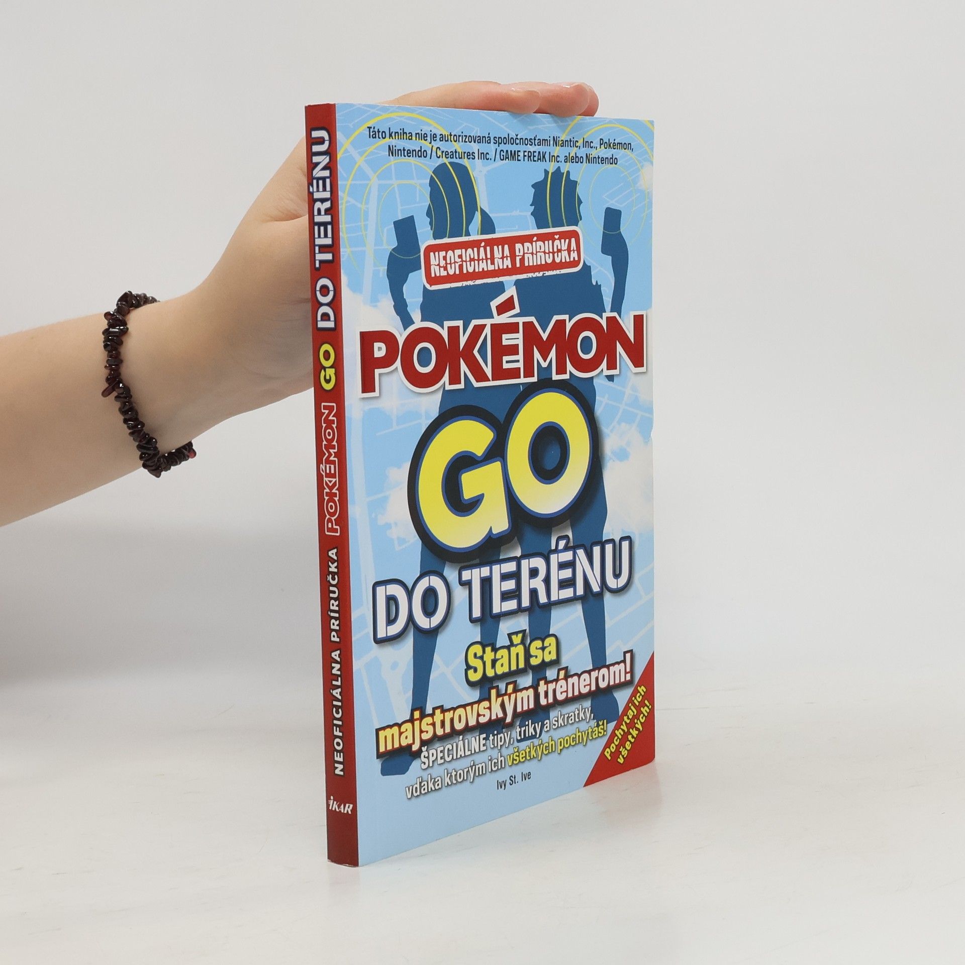 Pokémon Go do terénu. Neoficiálna príručka