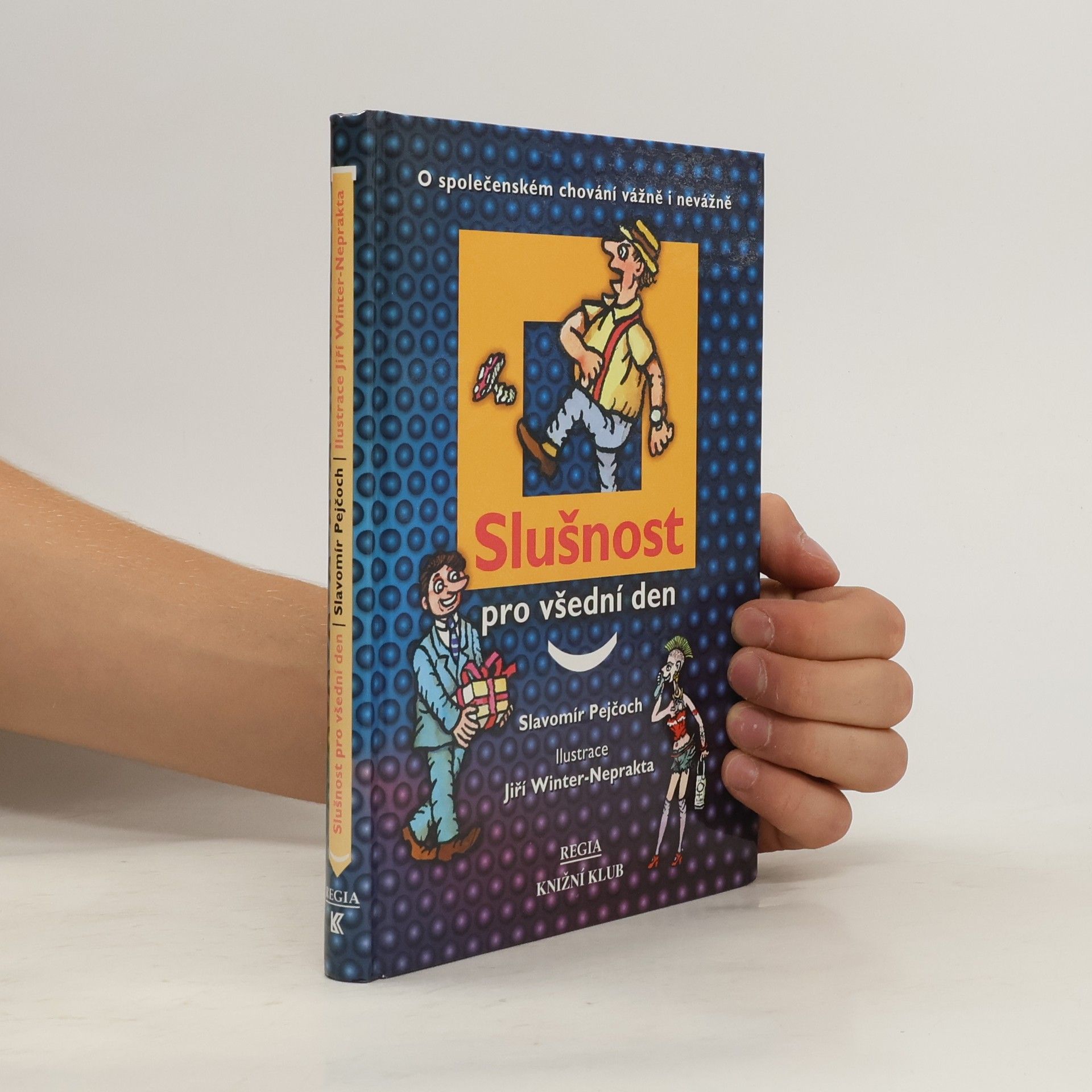 Slavomír Ravik Slušnost pro všední den