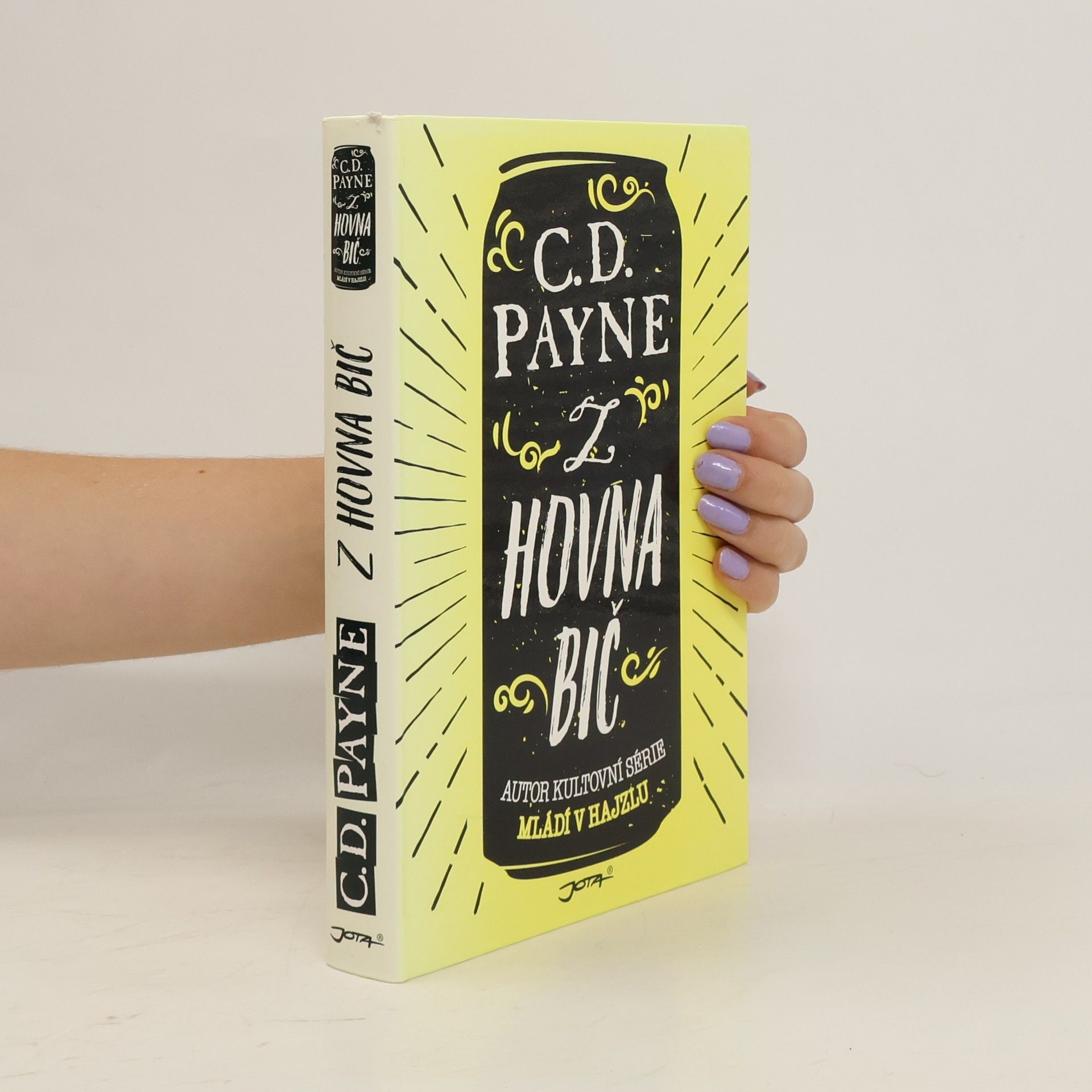 C. D. Payne Z hovna bič