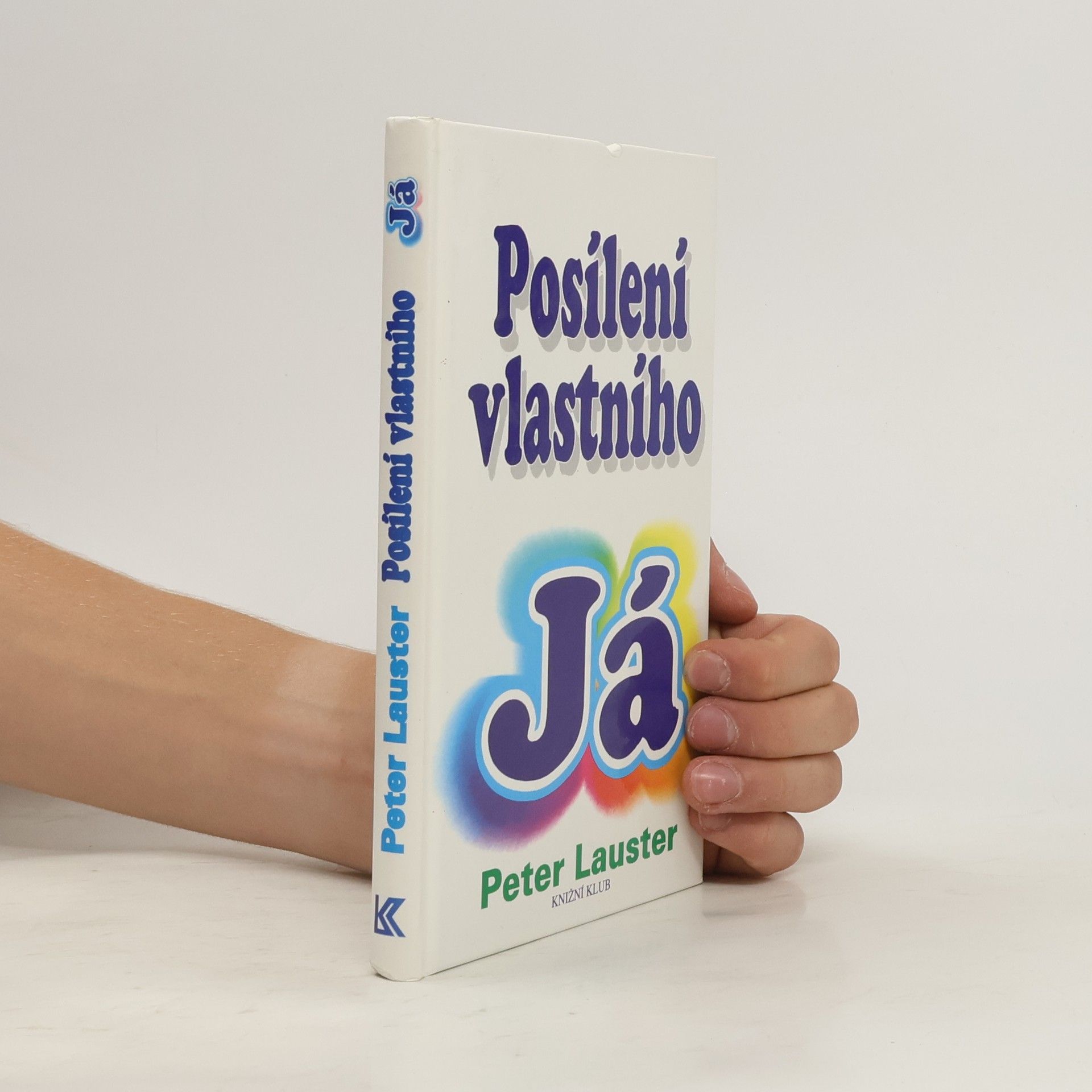 Peter Lauster Posílení vlastního já